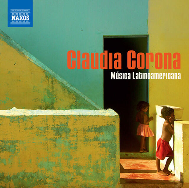 Релиз Piano Recital: Corona, Claudia - Zyman, S. / Ruiz Armengol, M. / Chavez, C. / Villa-Lobos, H. / Ginastera, A. (Musica Latinoamericana)