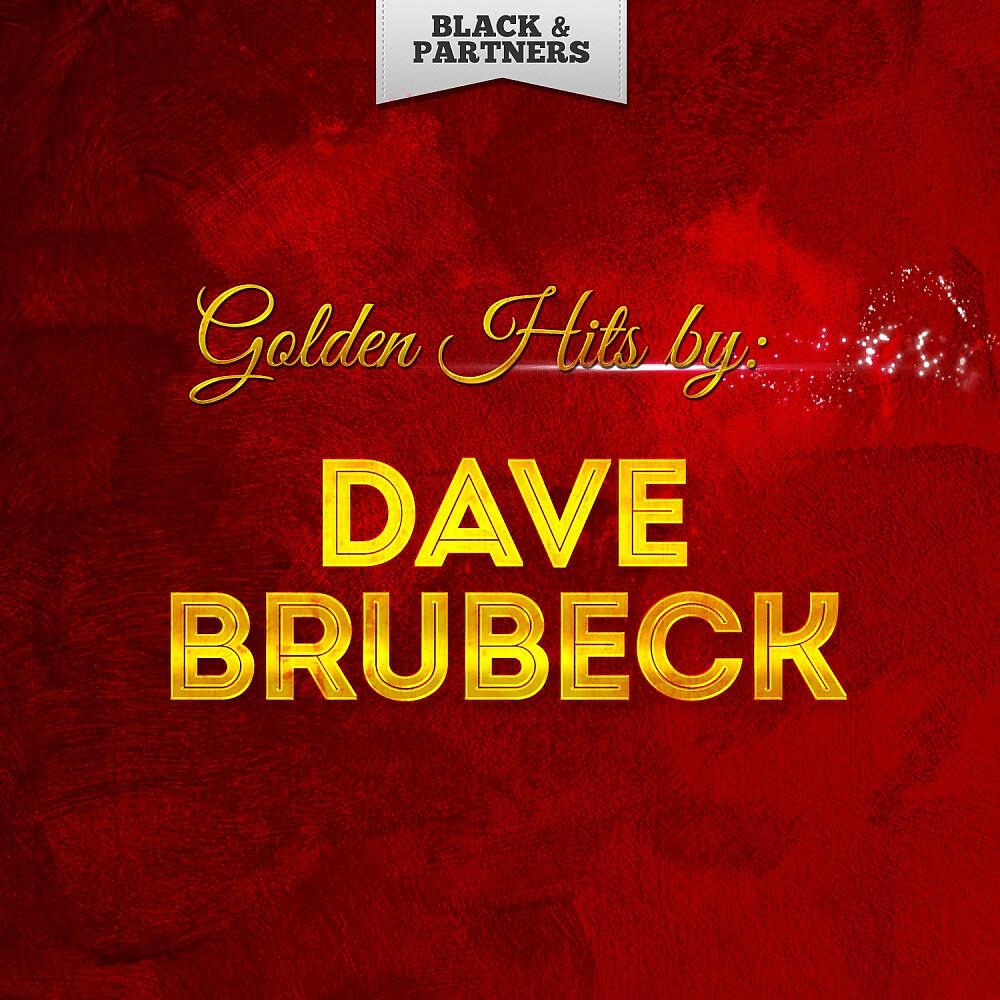 Релиз Golden Hits By Dave Brubeck