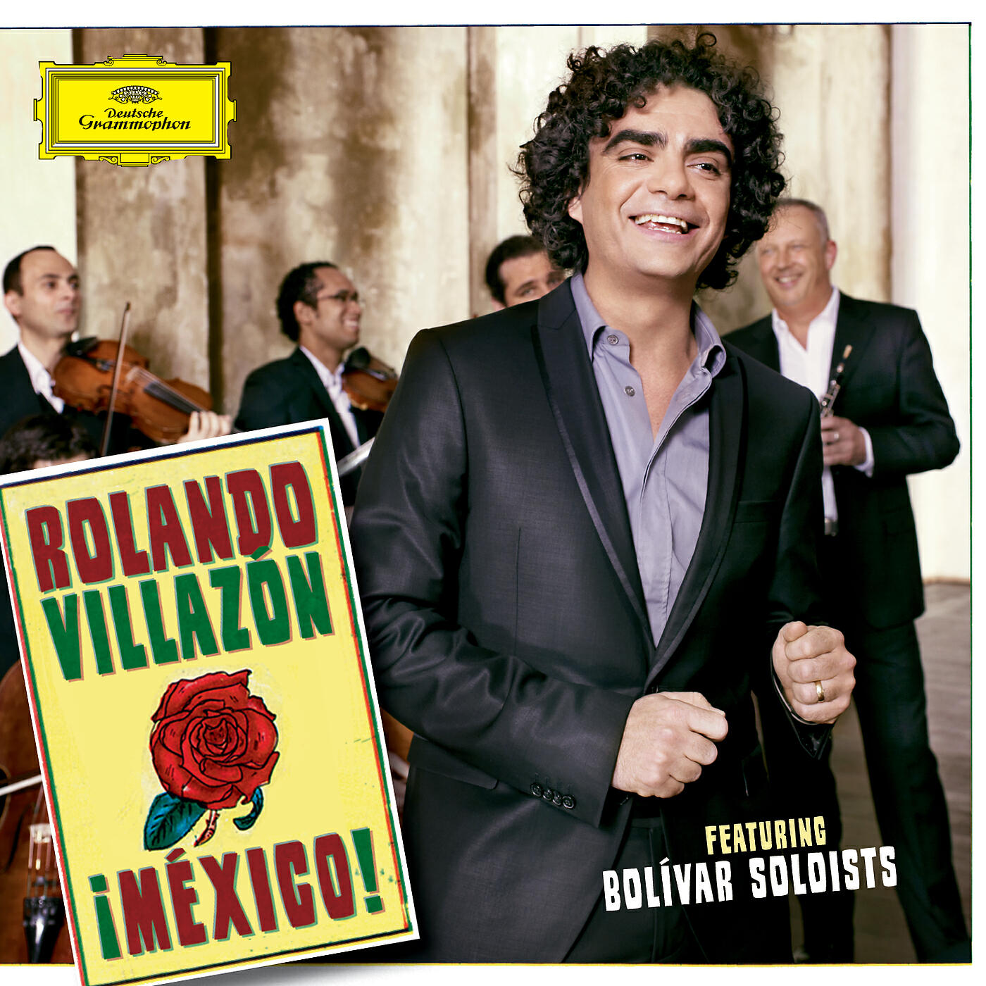 Альбом ¡México! исполнителя Rolando Villazon, Bolivar Soloists