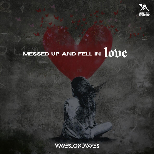 Релиз Messed up and Fell in Love