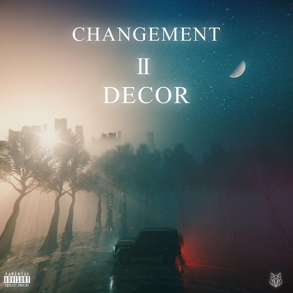 Релиз Changement II décor