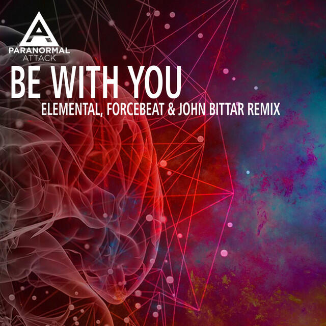 Релиз Be With You (Elemental, Forcebeat, John Bittar Remix)