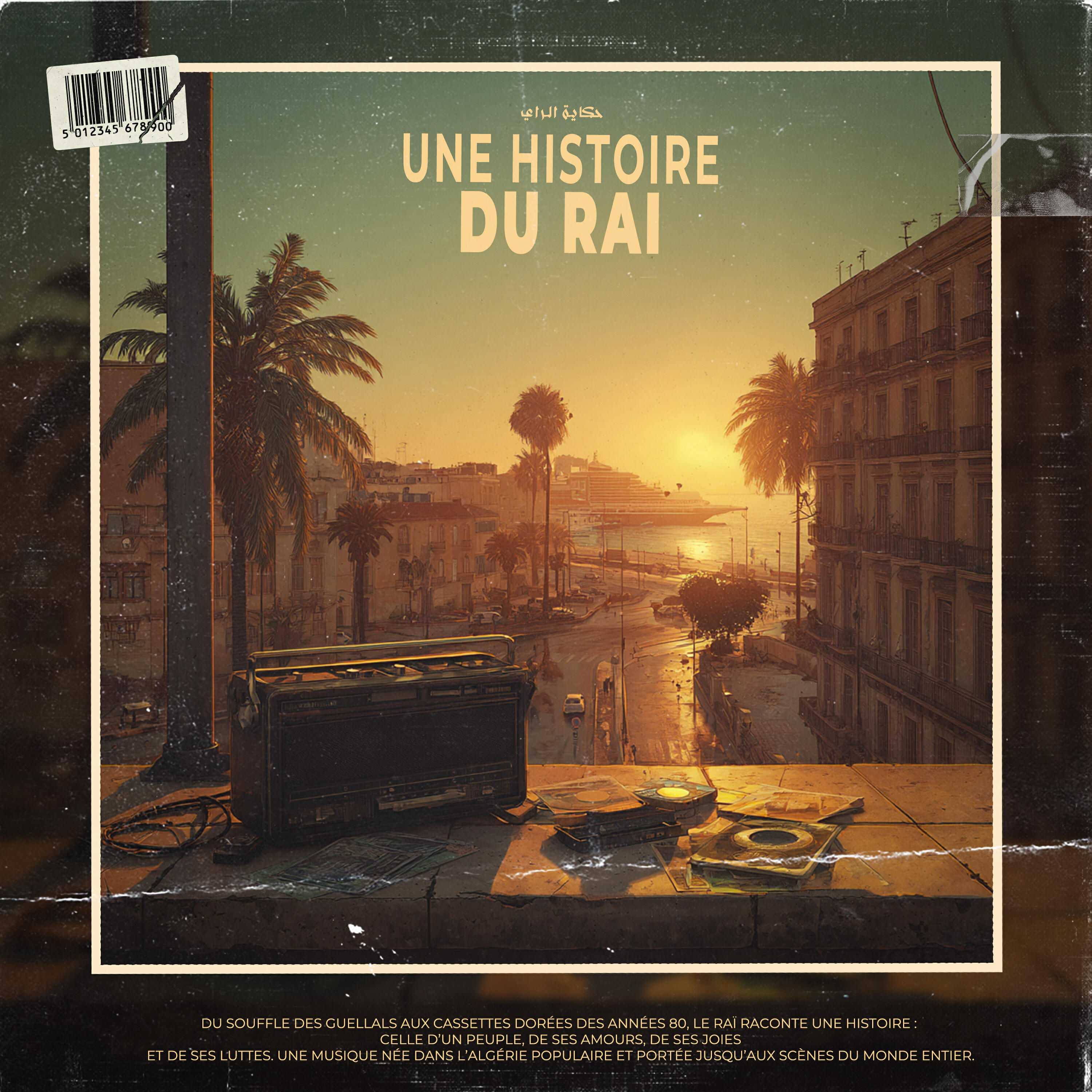 Релиз Une Histoire Du Raï