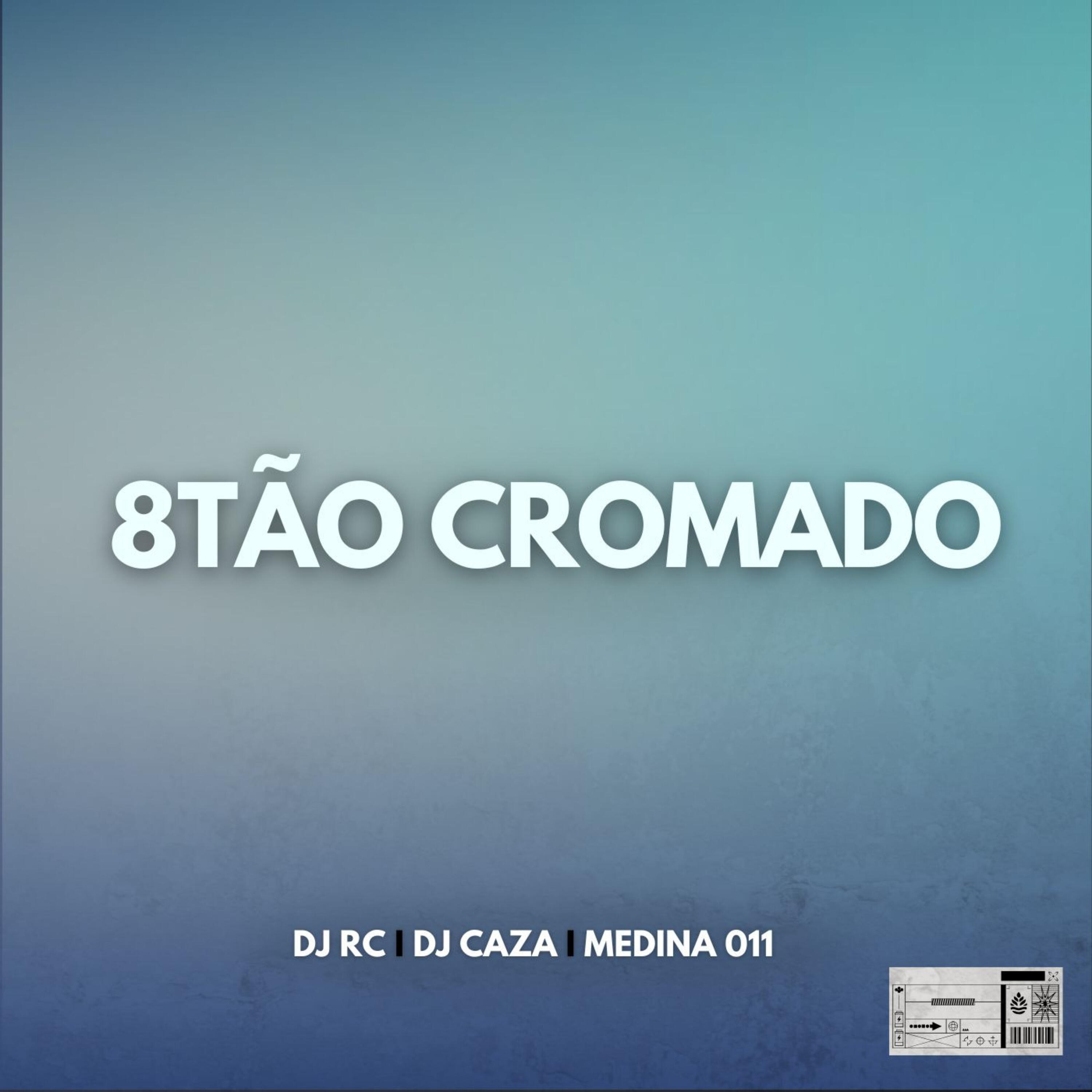 Релиз 8Tão Cromado