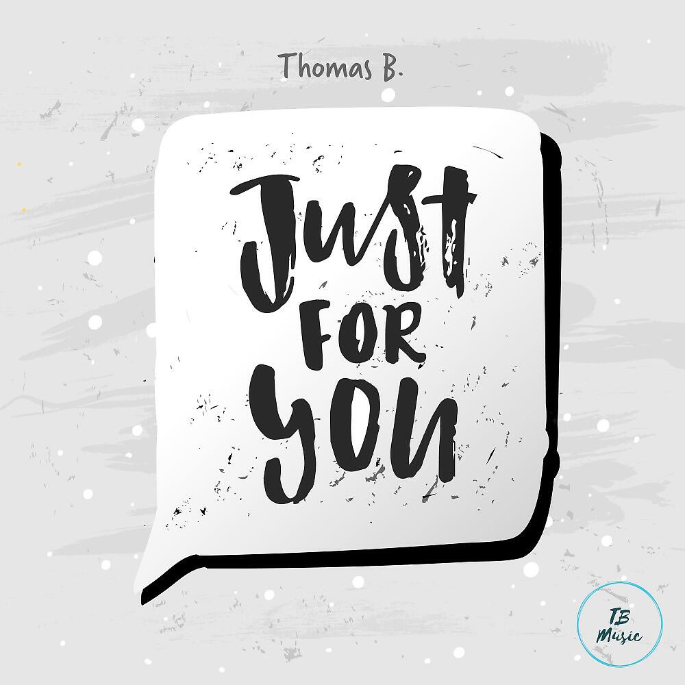 Релиз Just for You