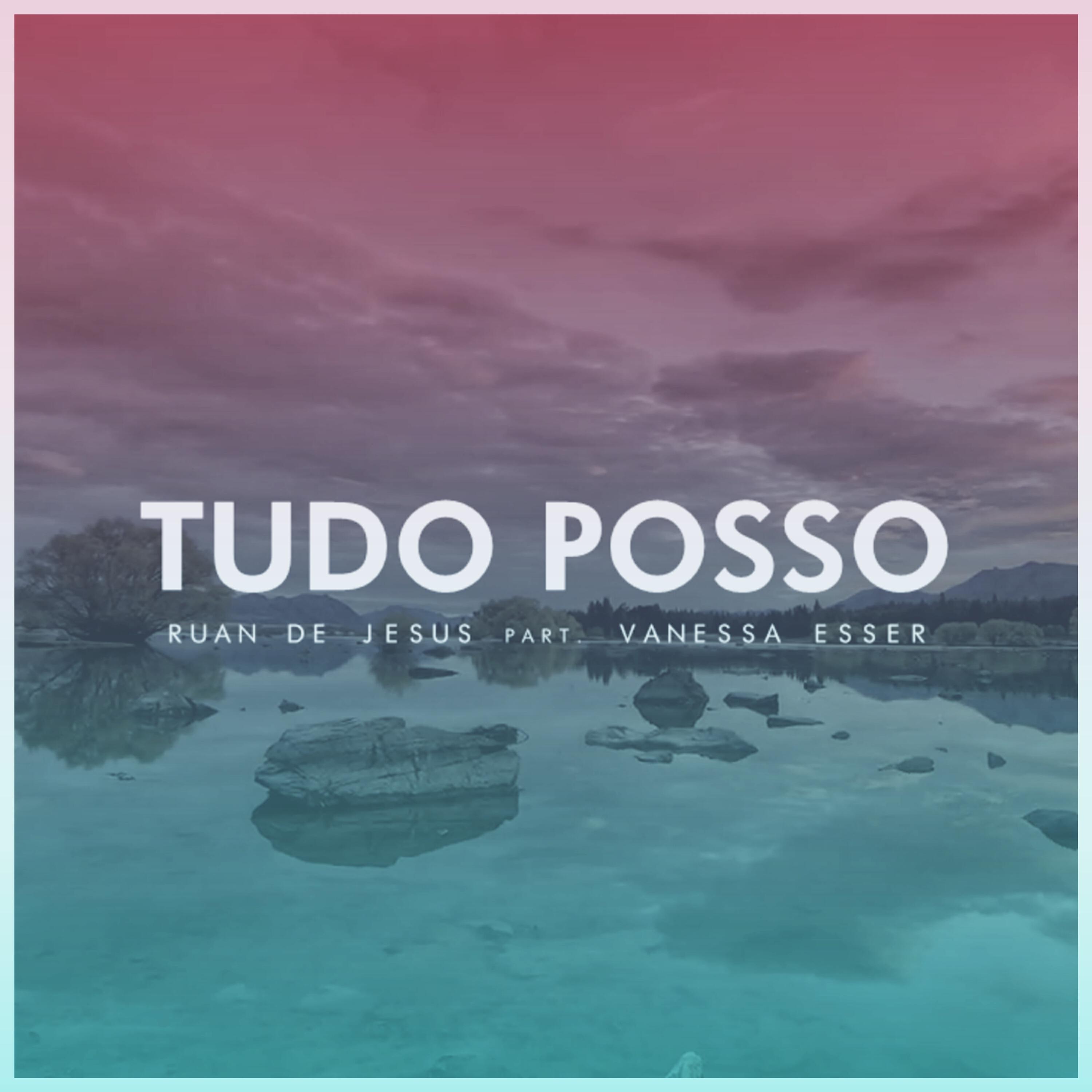 Релиз Tudo Posso