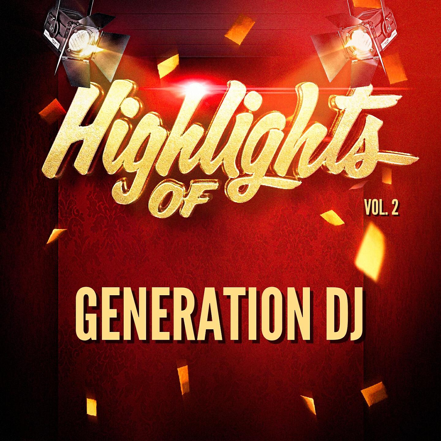 Релиз Highlights of Generation DJ, Vol. 2
