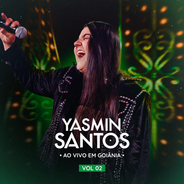 Релиз Yasmin Santos ao vivo em Goiânia vol 2