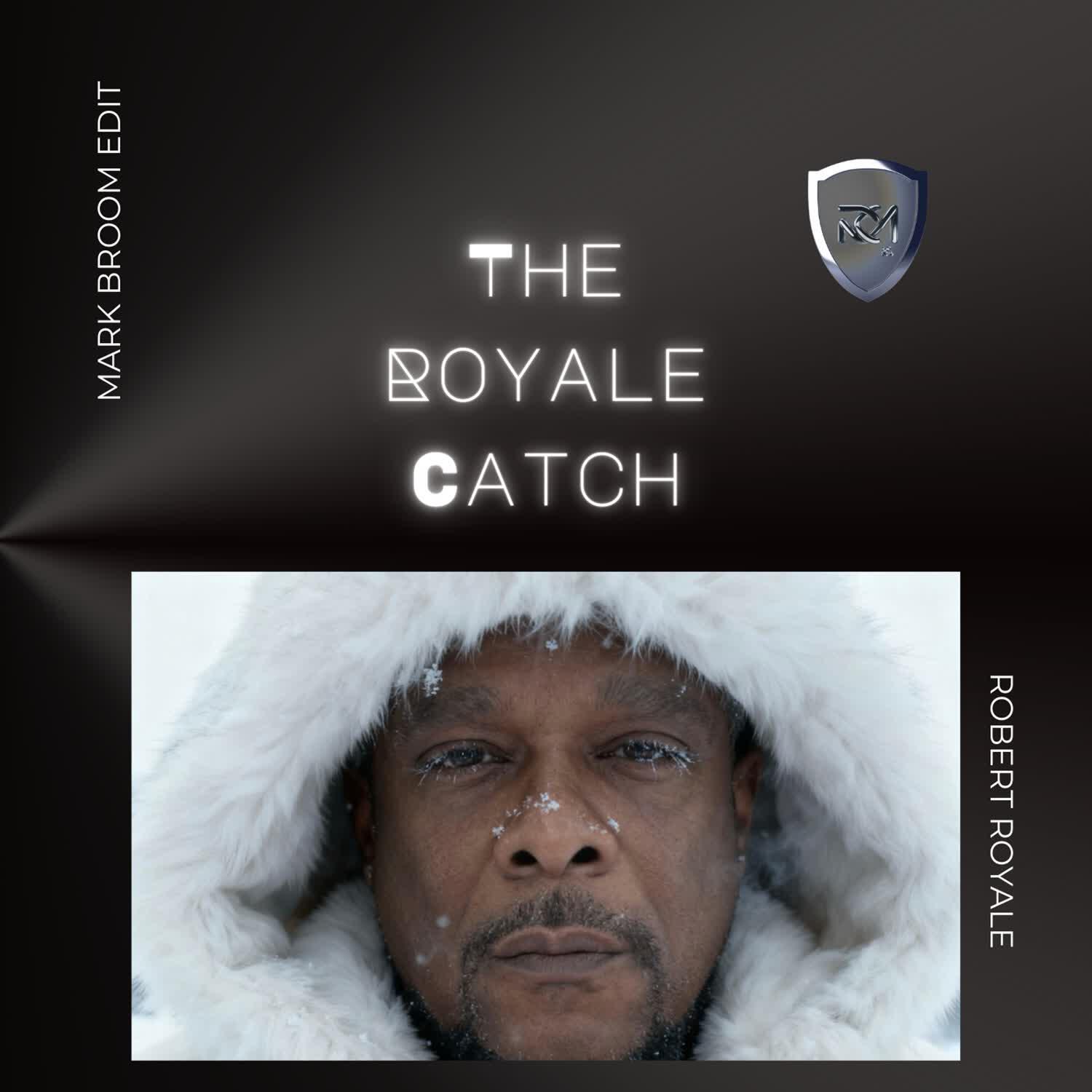 Релиз The Royalé Catch