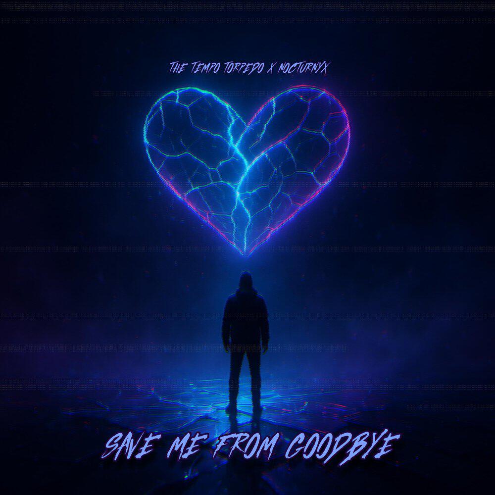 Релиз SAVE ME FROM GOODBYE