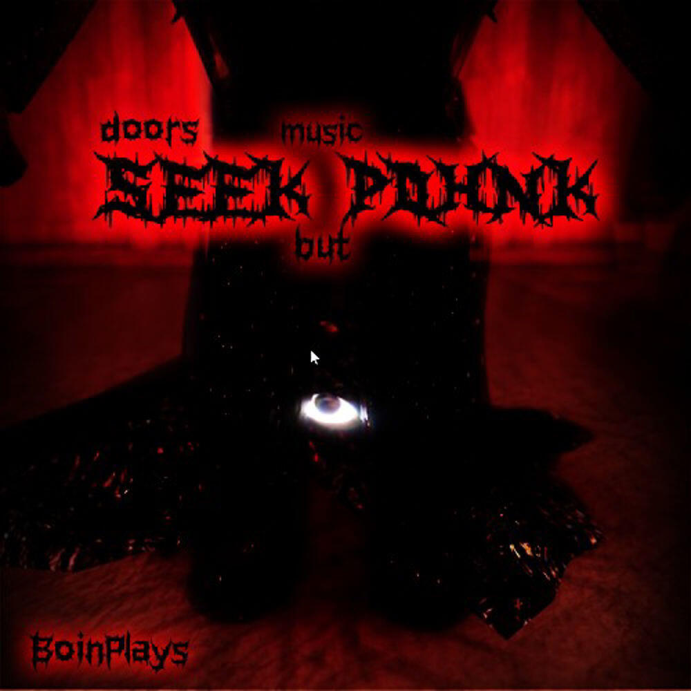 Релиз Doors Seek Music but Phonk (Doors Seek Music Phonk Remix)