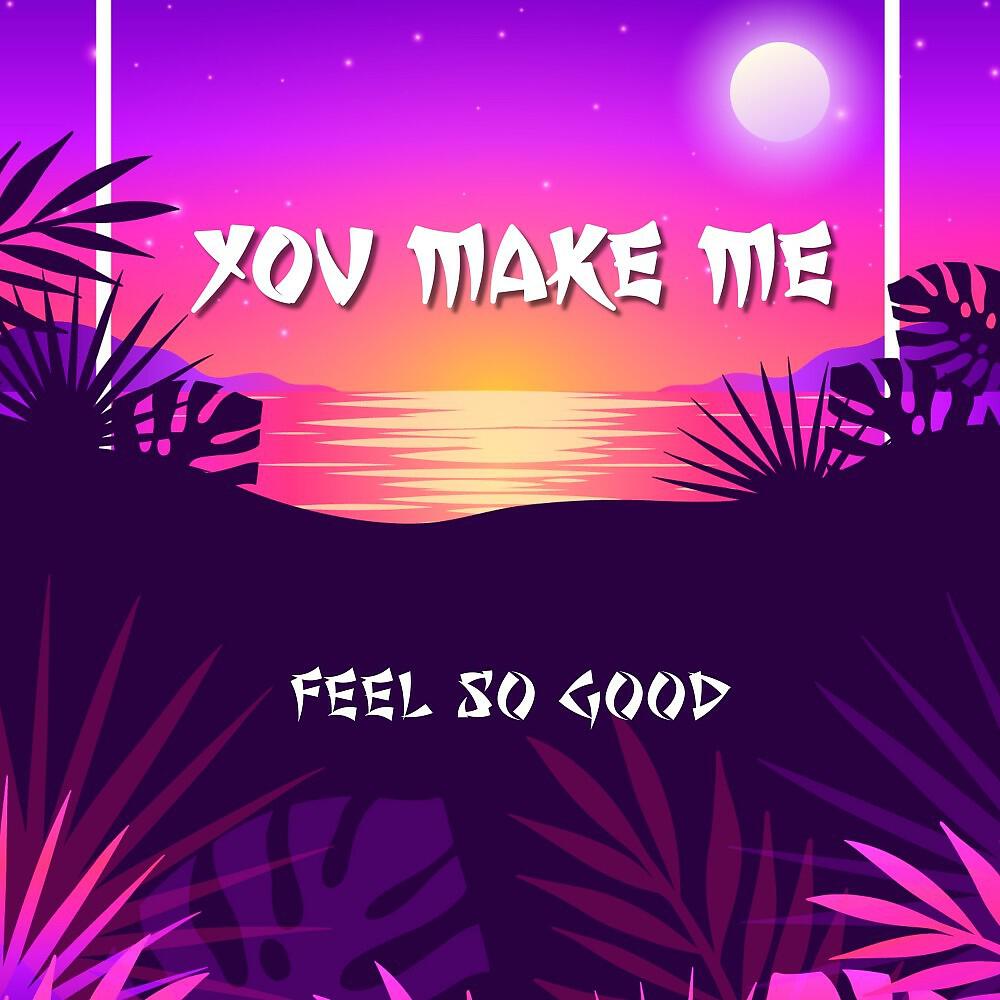 Релиз You Make Me Feel so Good (House)