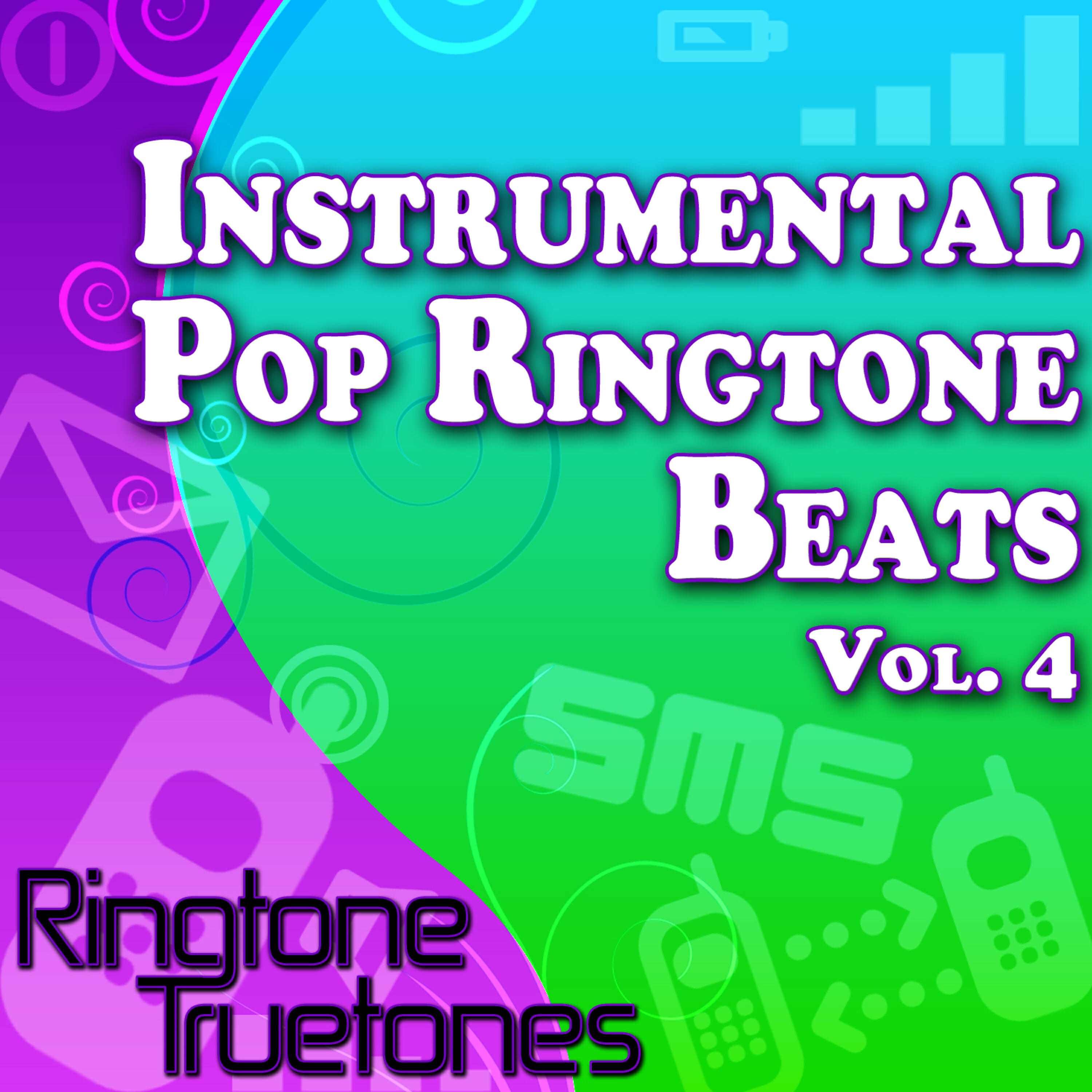 Релиз Instrumental Pop Ringtone Beats Vol. 4 - Instrumental Ringtone Versions of The Greatest Pop Hits