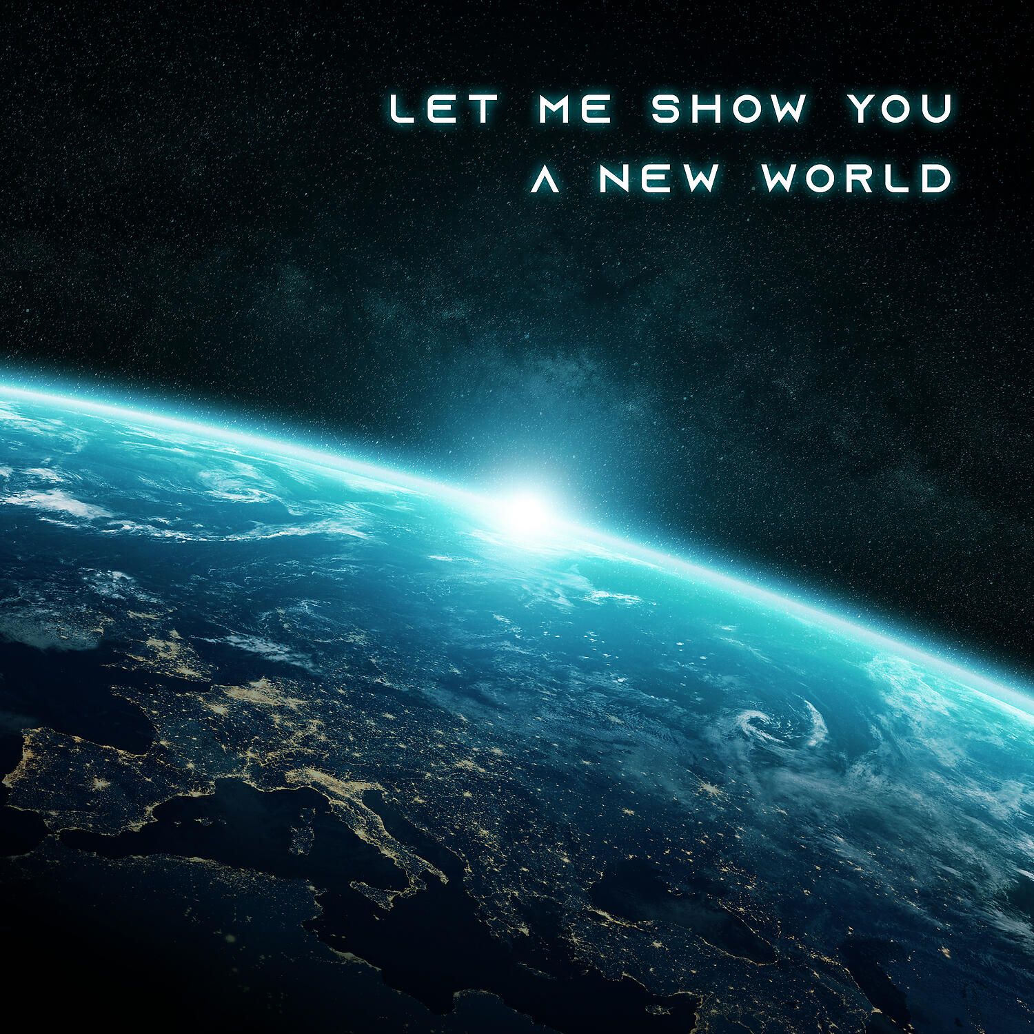 Постер альбома Let Me Show You a New World