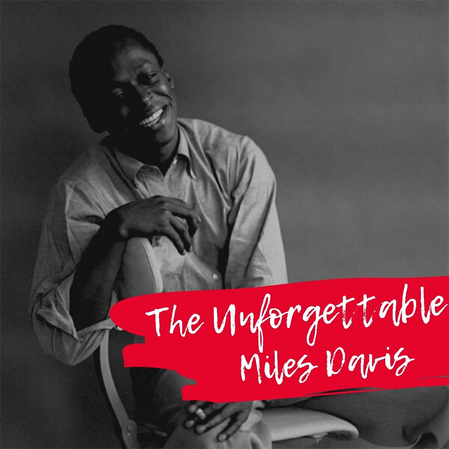Релиз The Unforgettable Miles Davis