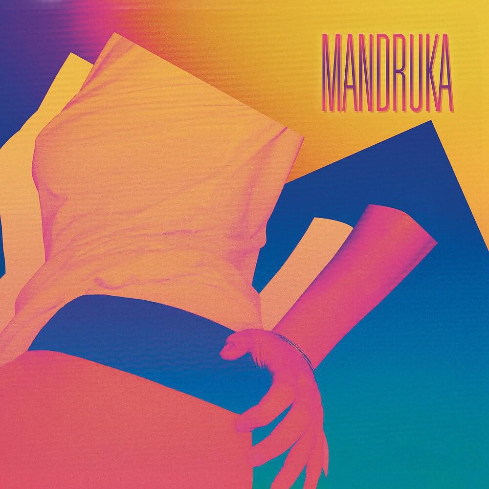Релиз Mandruka
