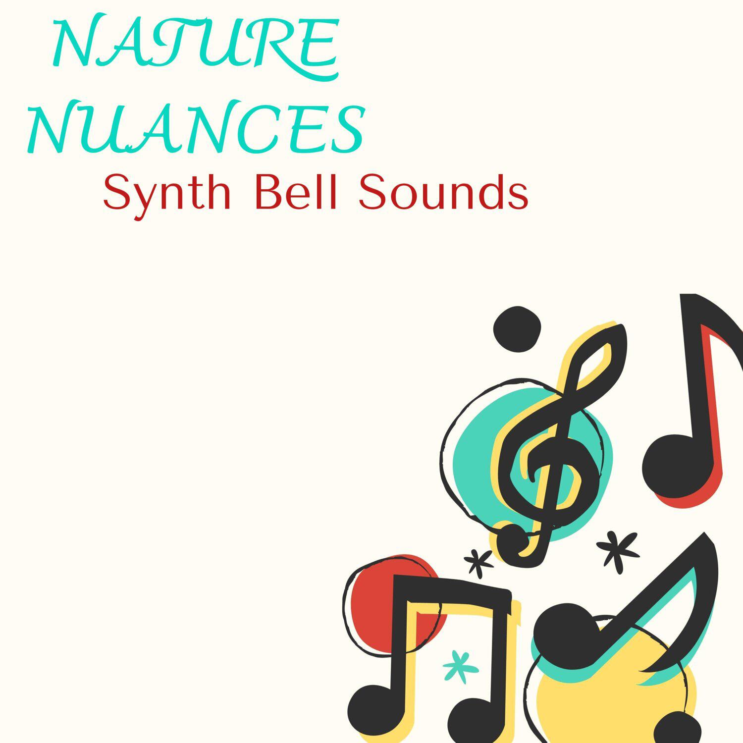Релиз Nature Nuances - Synth Bell Sounds