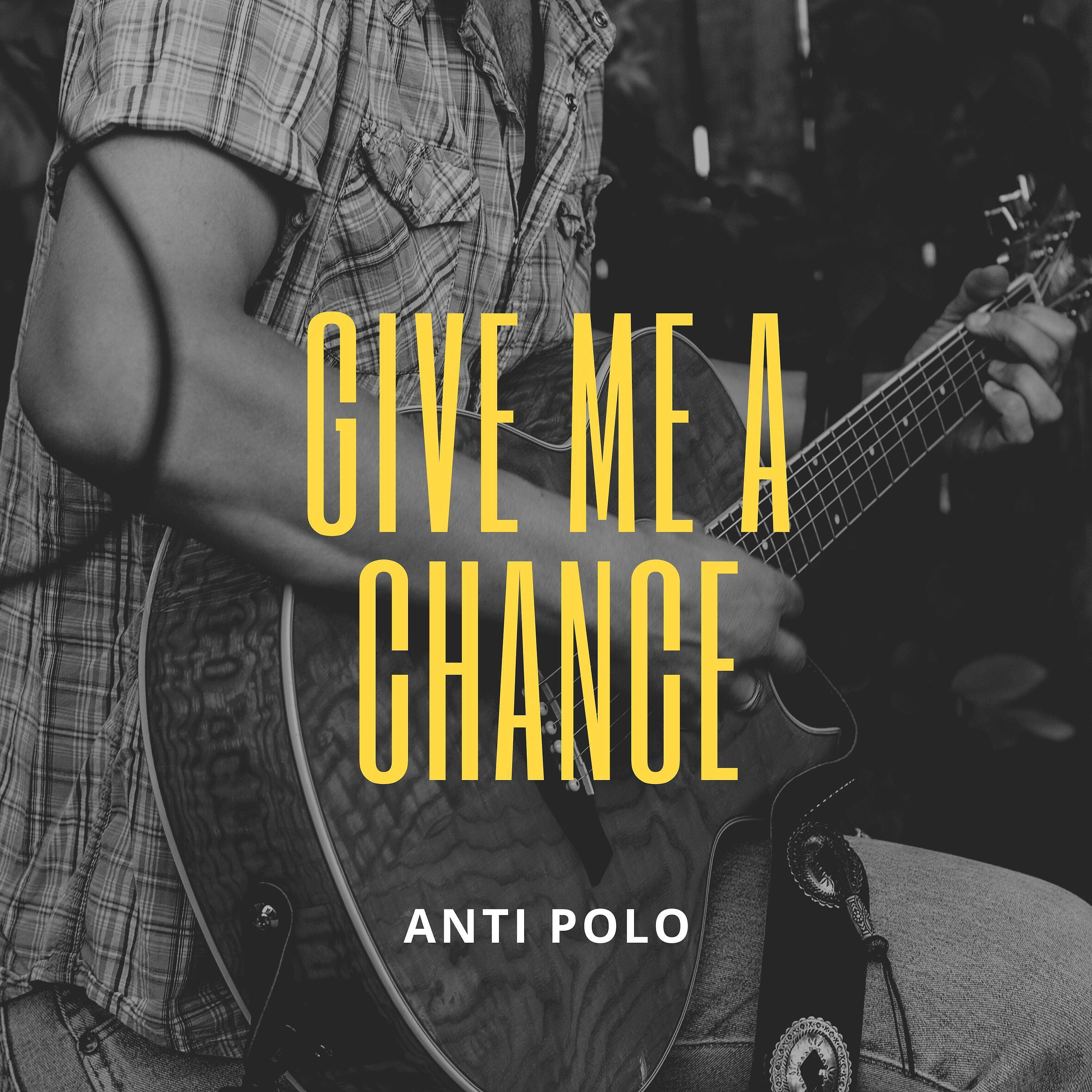 Релиз Give Me a Chance