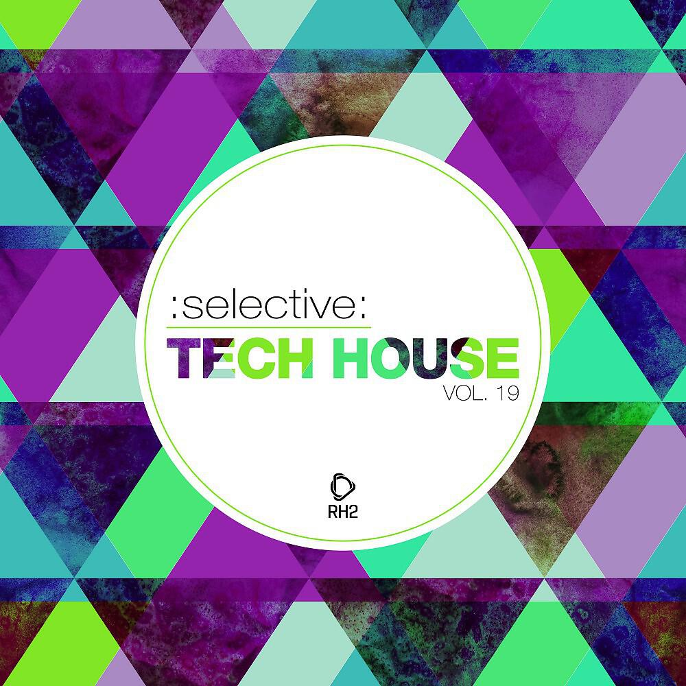 Релиз Selective: Tech House, Vol. 19