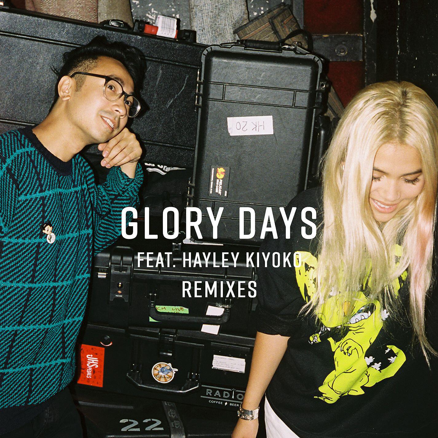 Релиз Glory Days (feat. Hayley Kiyoko) [Remixes]