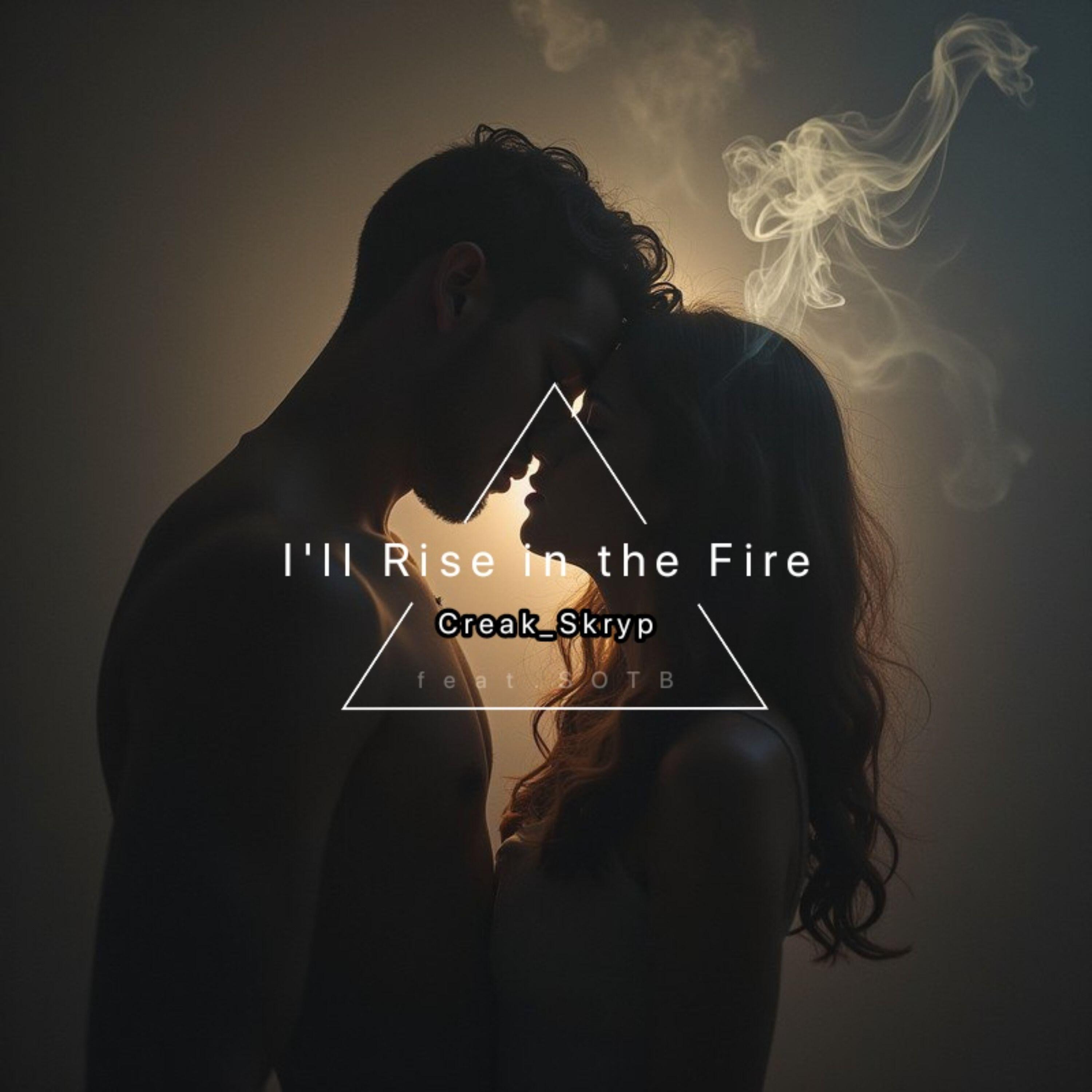 Релиз I'll Rise in the Fire