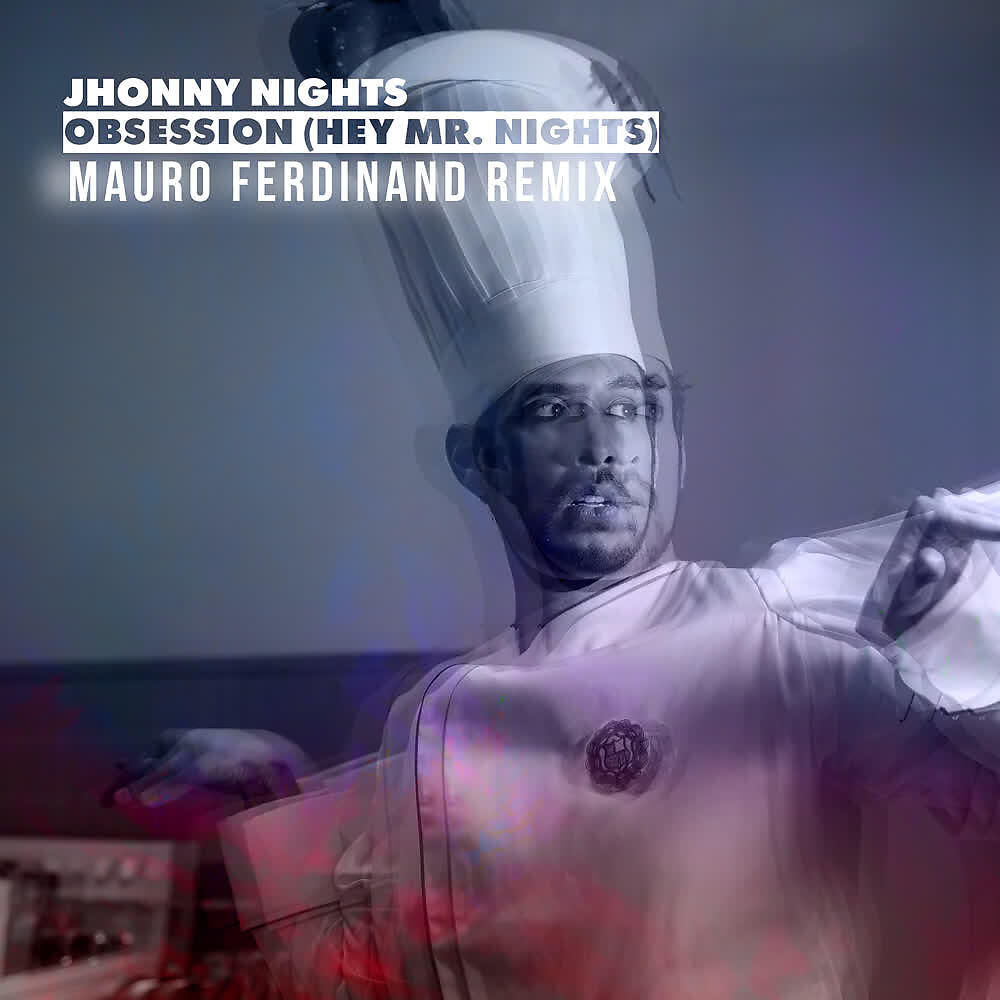 Релиз Obsession (Hey, Mr. Nights) (Mauro Ferdinand Remix)