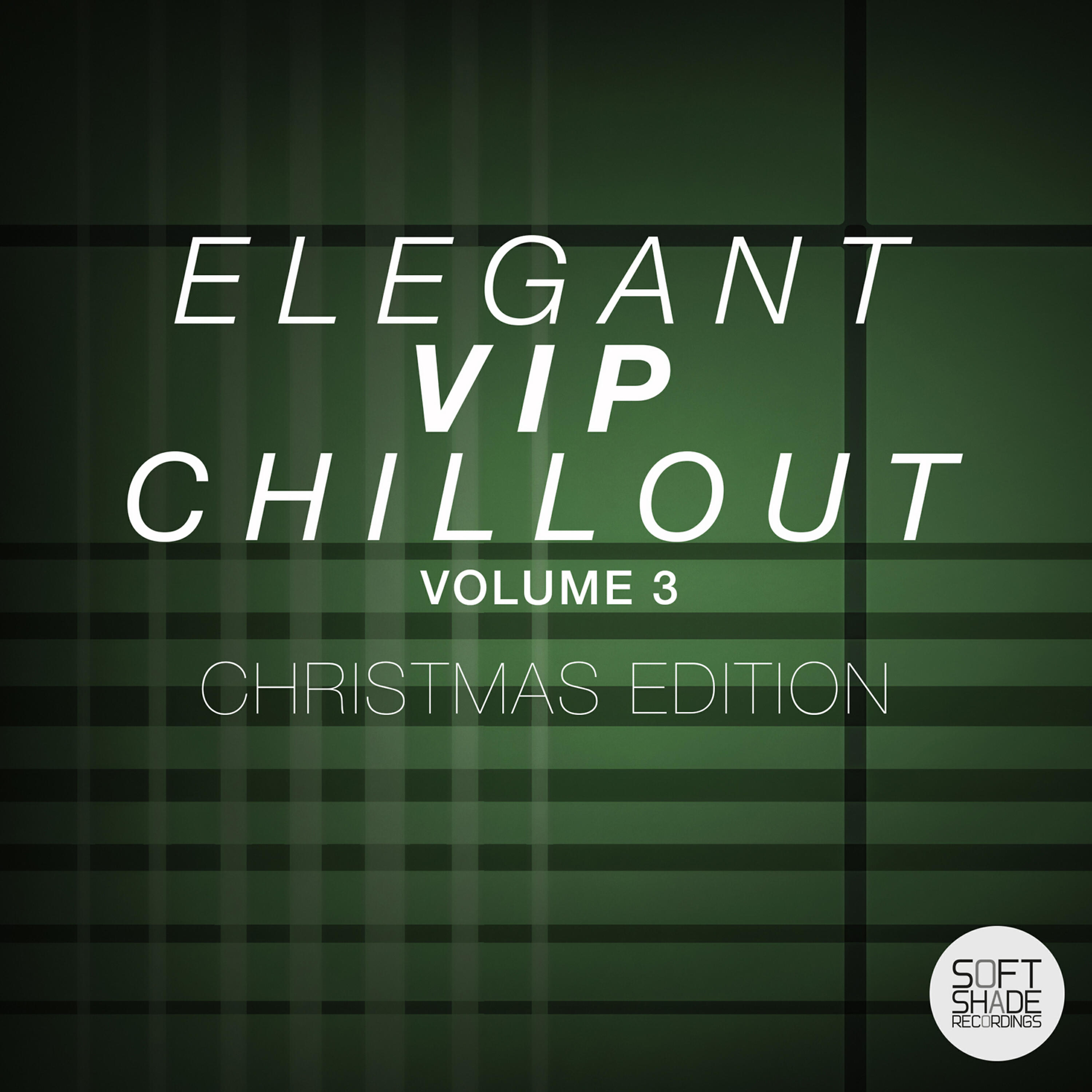 Релиз Elegant Vip Chillout Volume 3 (Christmas Edition)