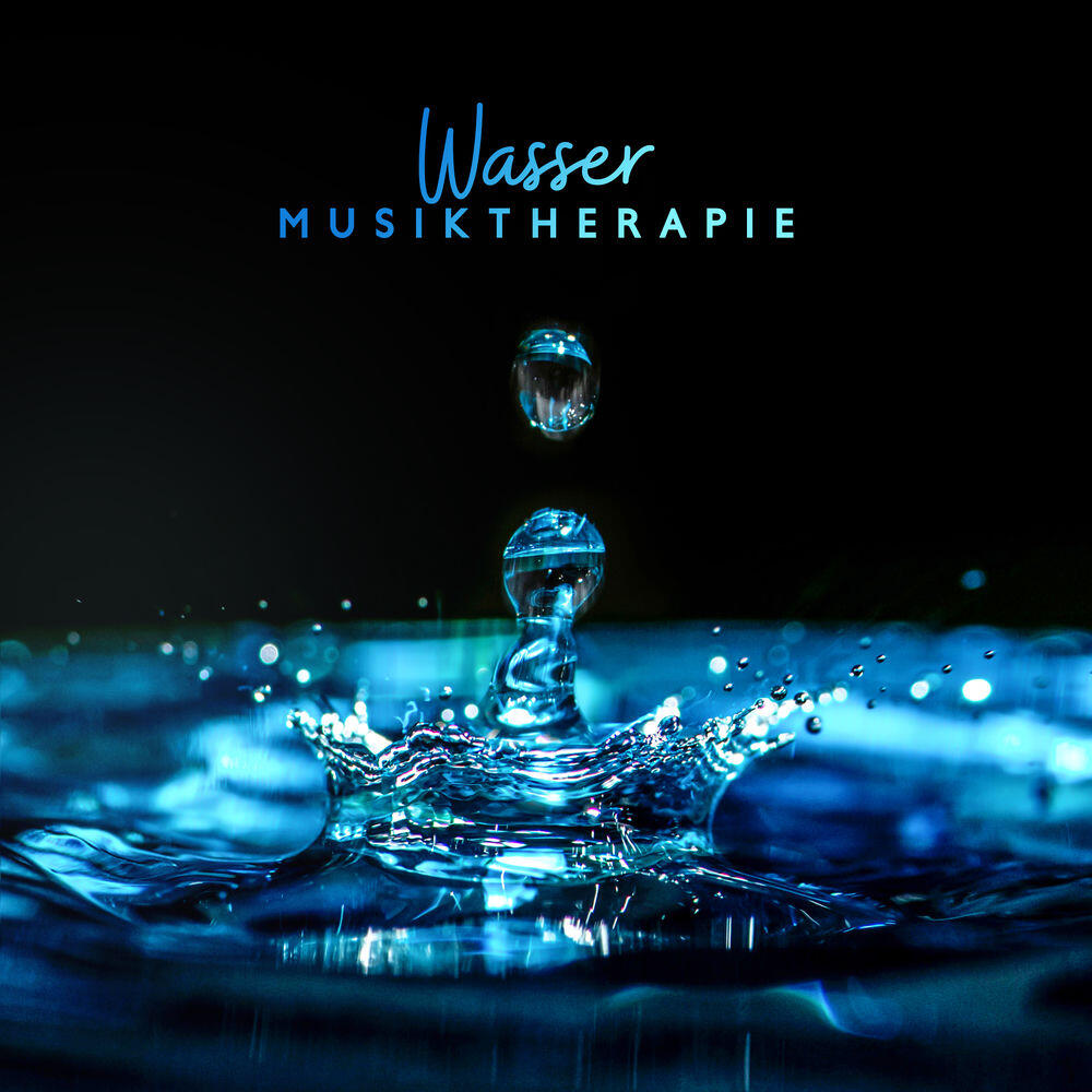 Релиз Wasser Musiktherapie: Beruhigender Regen, Ozean, Meer, Flussgeräusche