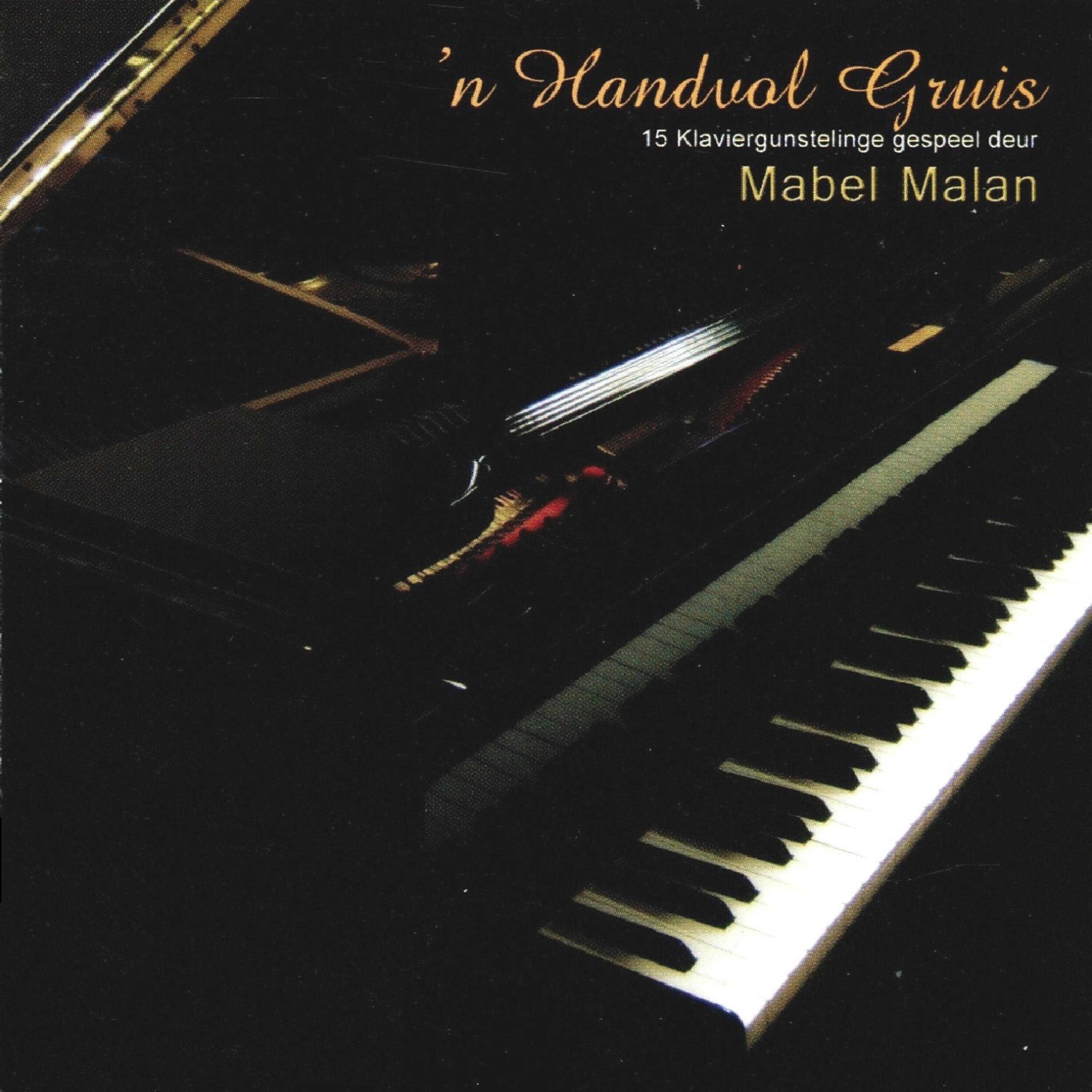 Релиз 'n Handvol Gruis (15 Klaviergunstelinge gespeel deur Mabel Malan)