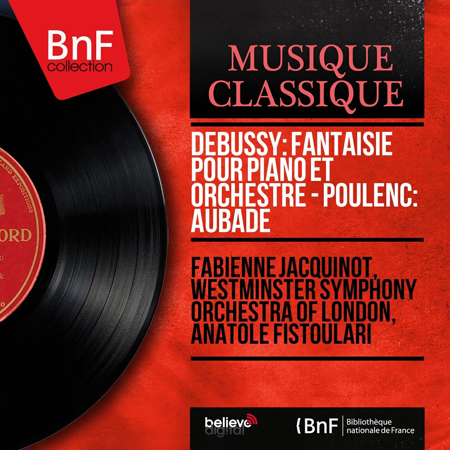 Релиз Debussy: Fantaisie pour piano et orchestre - Poulenc: Aubade (Mono Version)