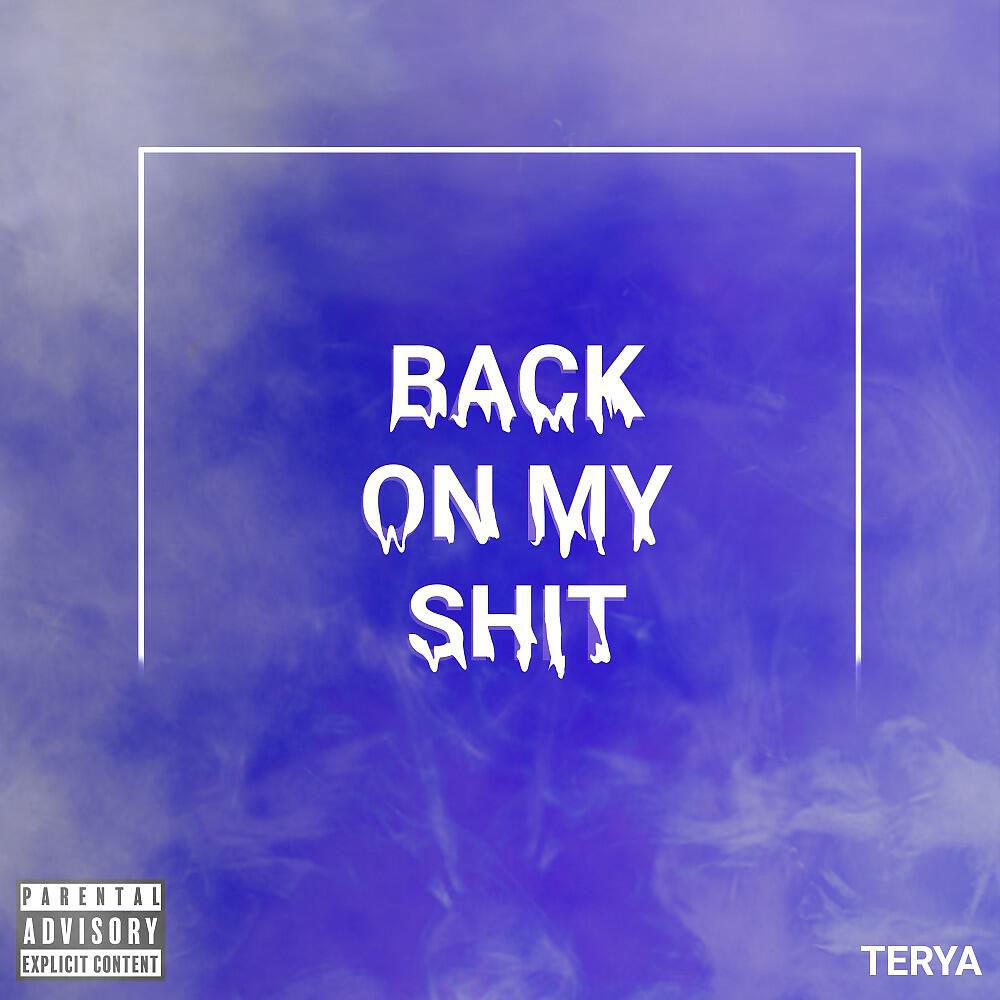 Релиз Back on My Shit