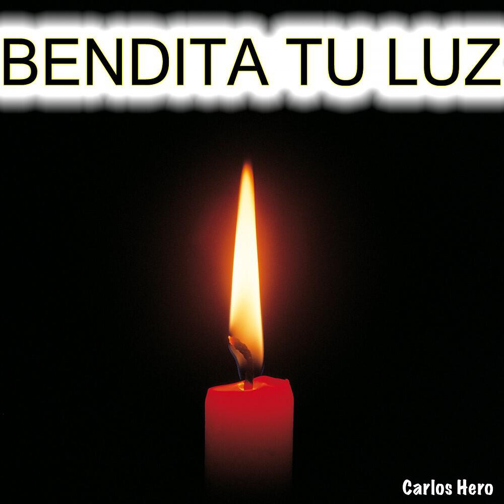 Постер альбома Bendita Tu Luz
