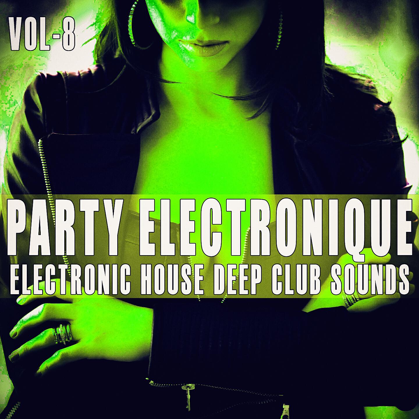 Релиз Party Electronique! -, Vol. 8