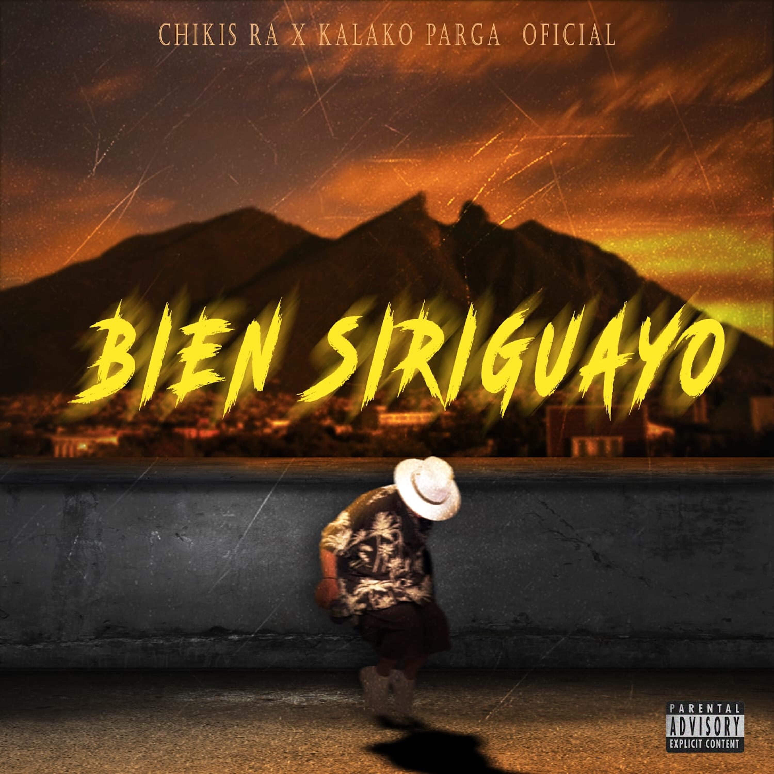 Скачать песню Chikis Ra, Kalako Parga Oficial - Bien Siriguayo бесплатно в MP3 для Android и iOS