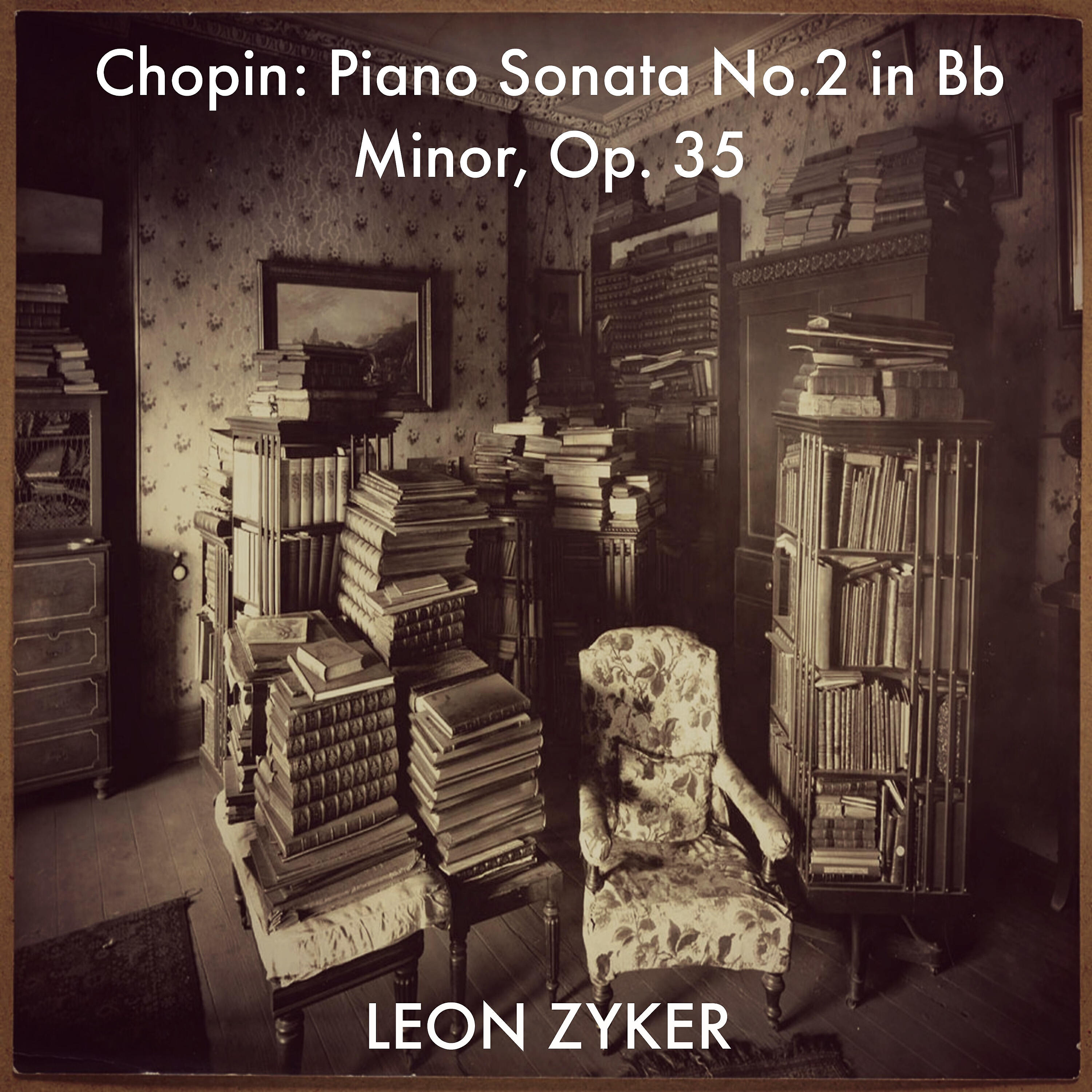 Релиз Chopin: Piano Sonata No. 2 in B-Flat Minor, Op. 35