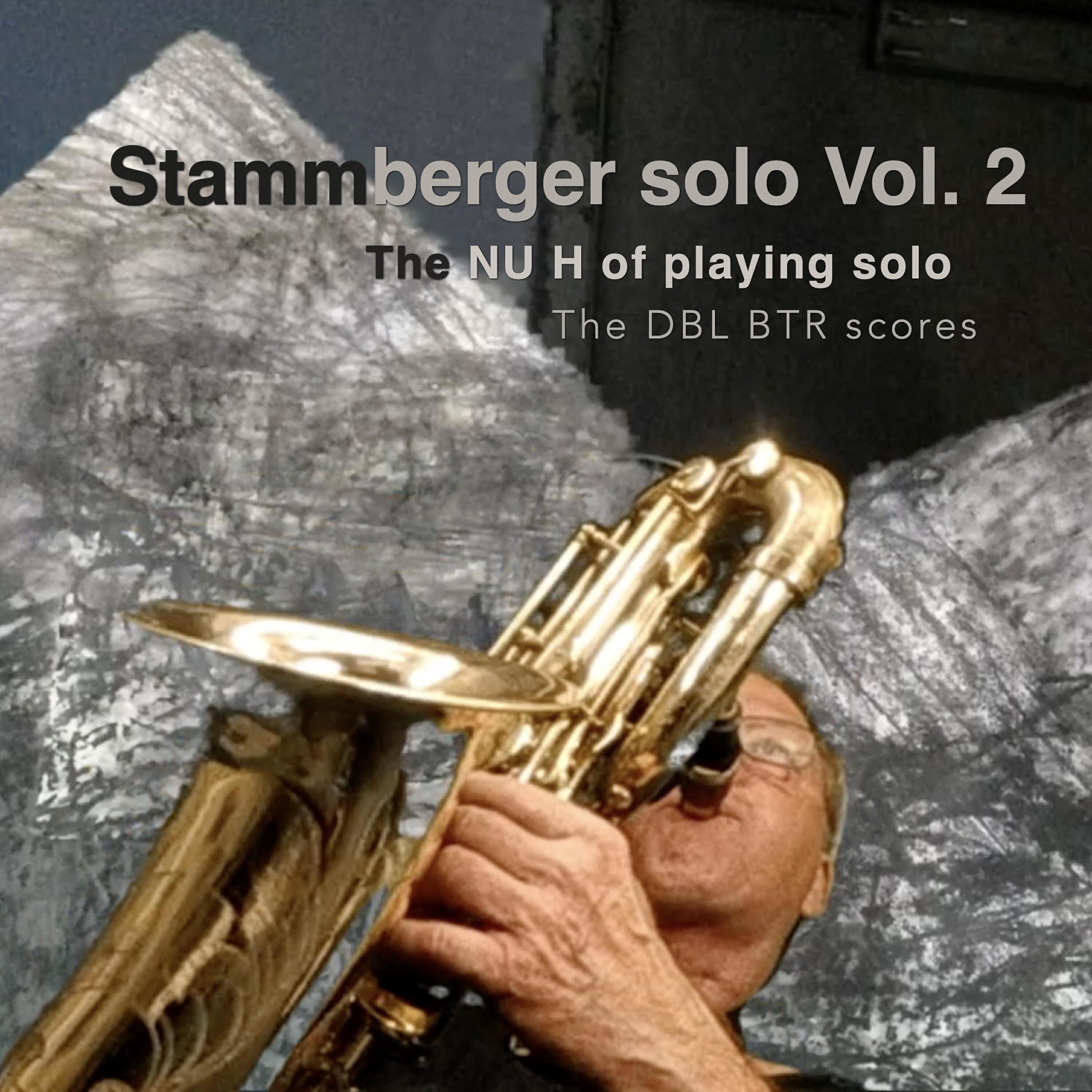 Релиз Stammberger Solo, Vol. 2: The Dbl Btr Scores