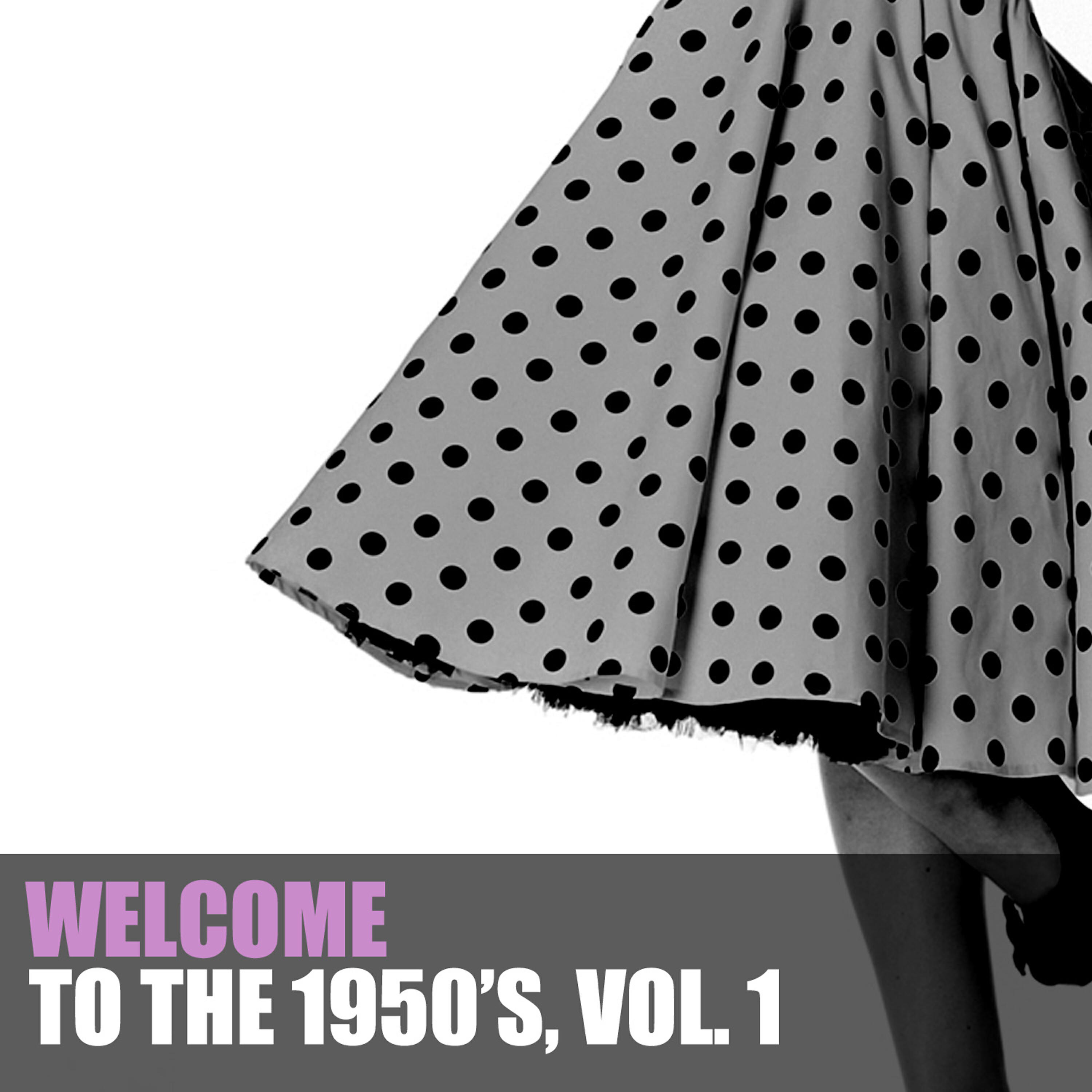 Релиз Welcome to the 1950s, Vol. 1
