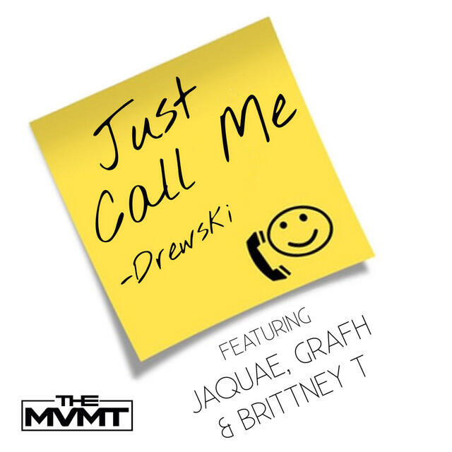 Релиз Just Call Me (feat. Jaquae, Grafh & Brittney T)