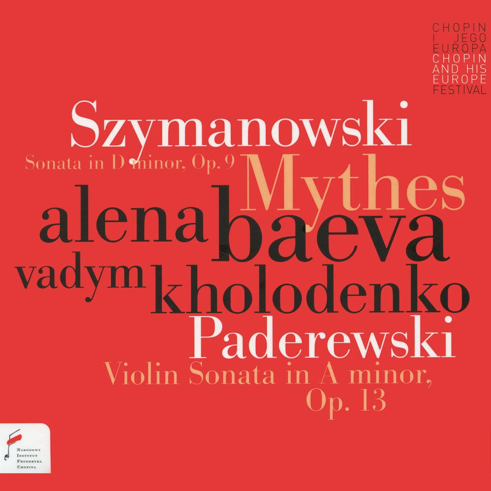 Релиз Szymanowski: Mythes / Paderewski: Violin Sonata in A Minor, Op. 13