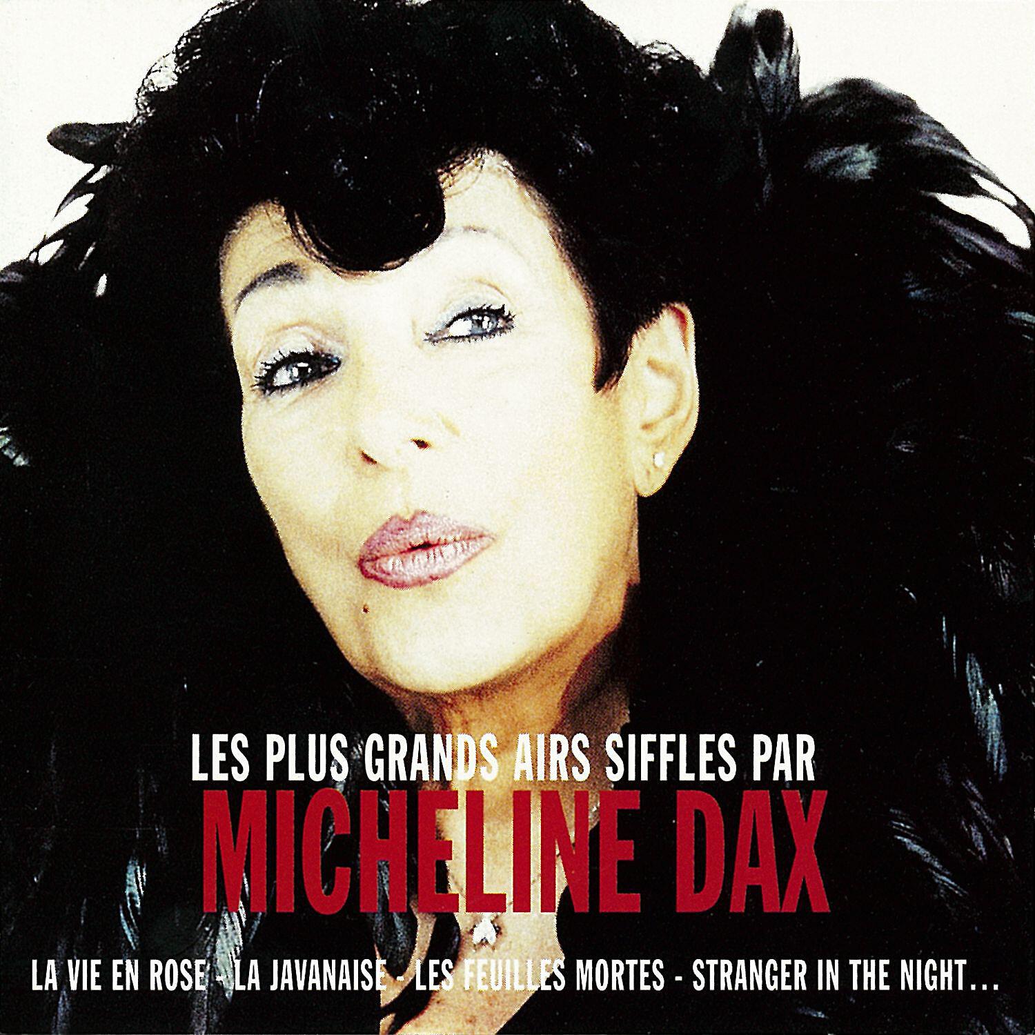 Релиз Les plus grands airs sifflés par Micheline Dax