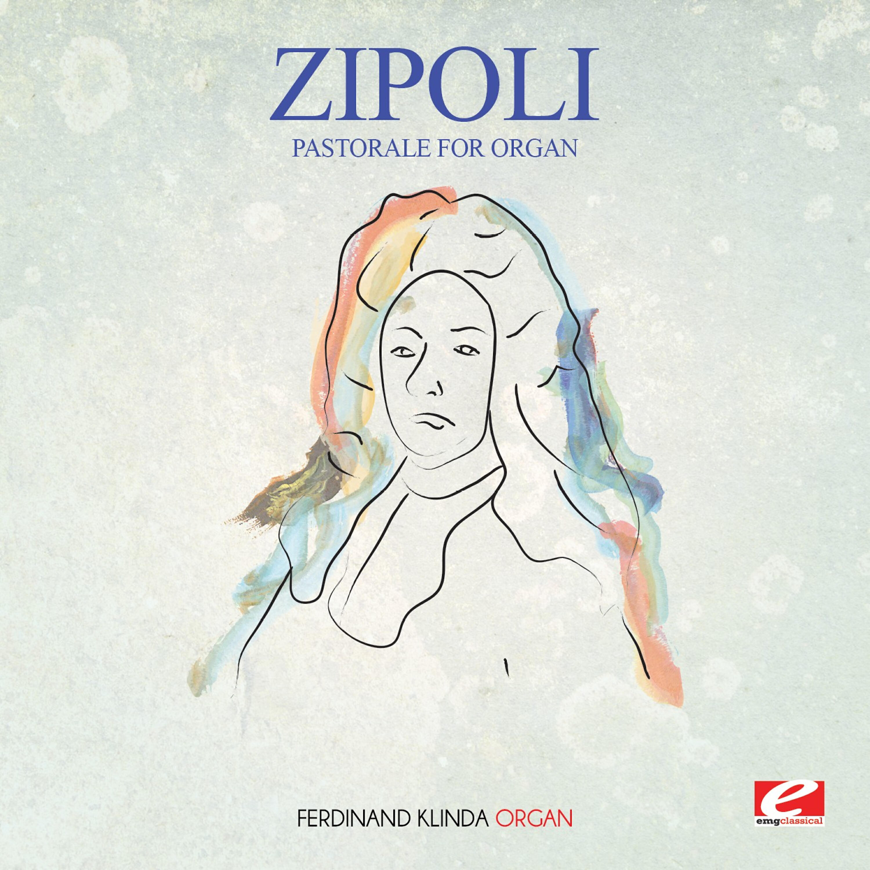 Релиз Zipoli: Pastorale for Organ (Digitally Remastered)