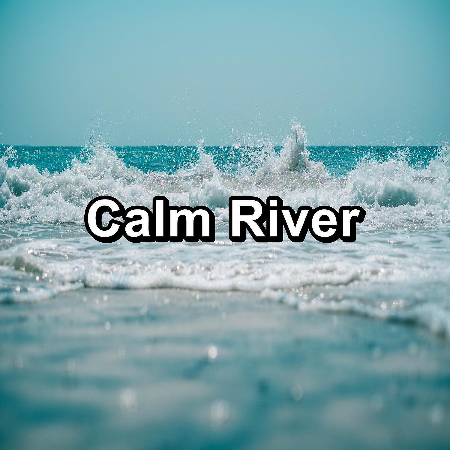 Релиз Calm River