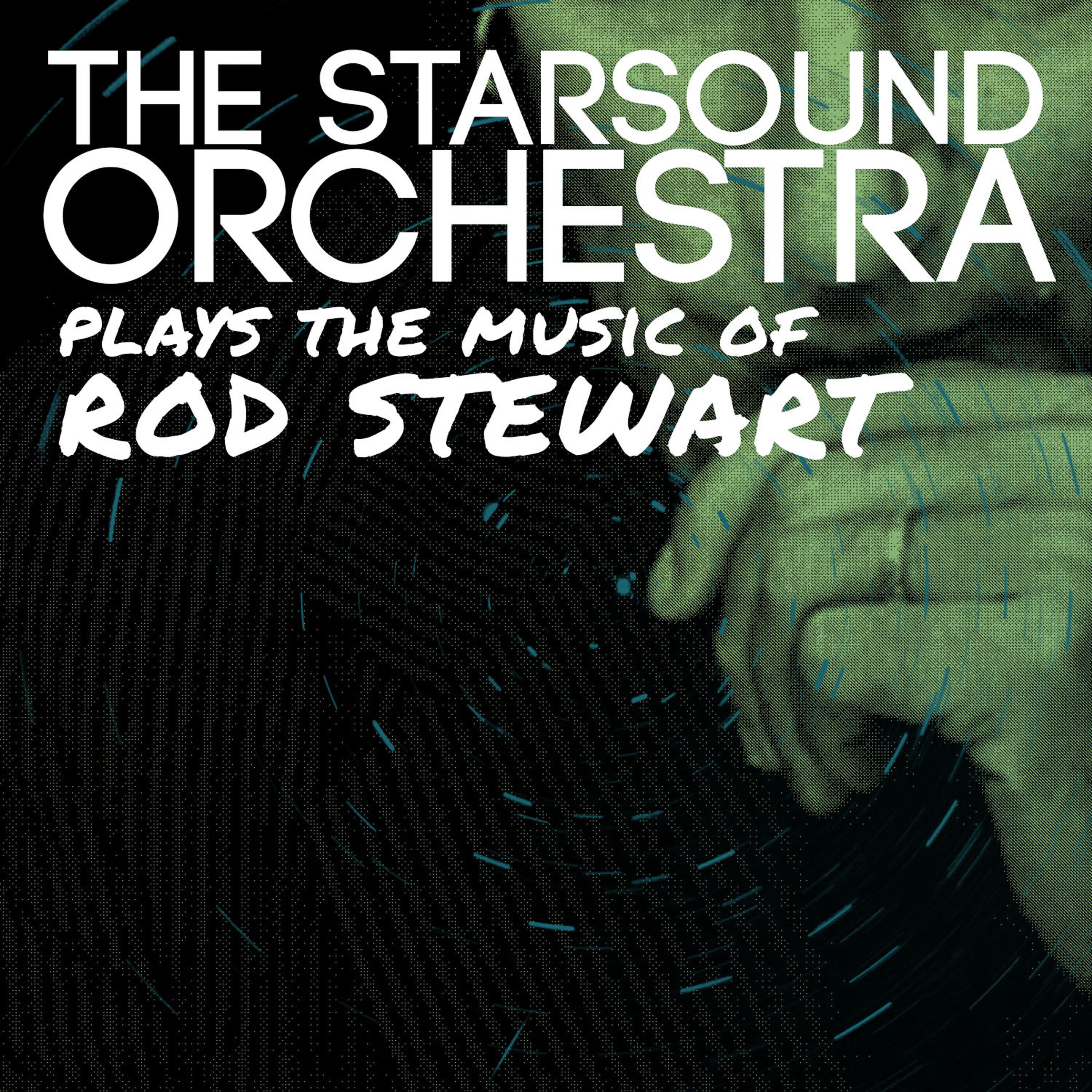 Релиз The Starsound Orchestra Plays the Music of Rod Stewart