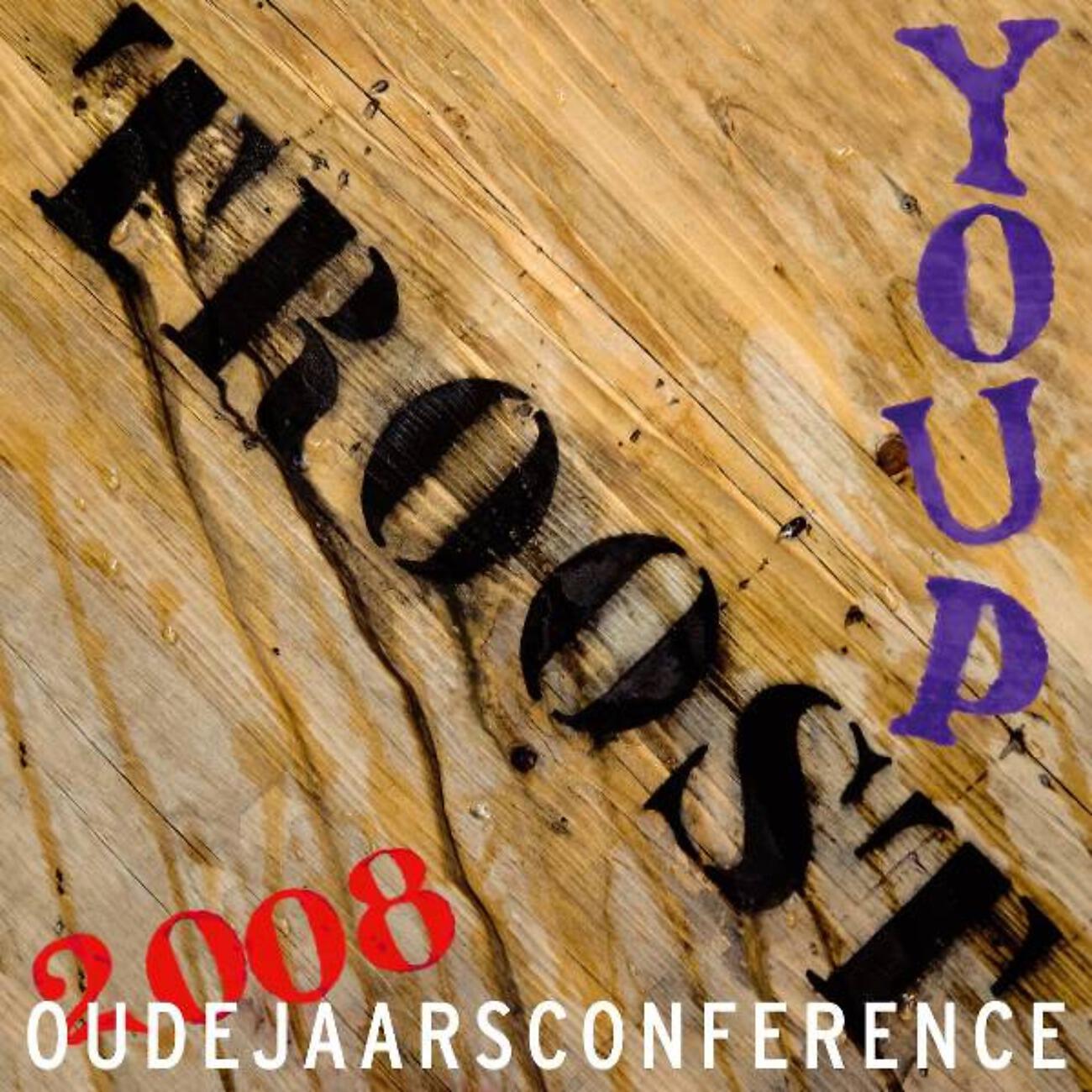 Релиз Troost (Oudejaarsconference 2008)