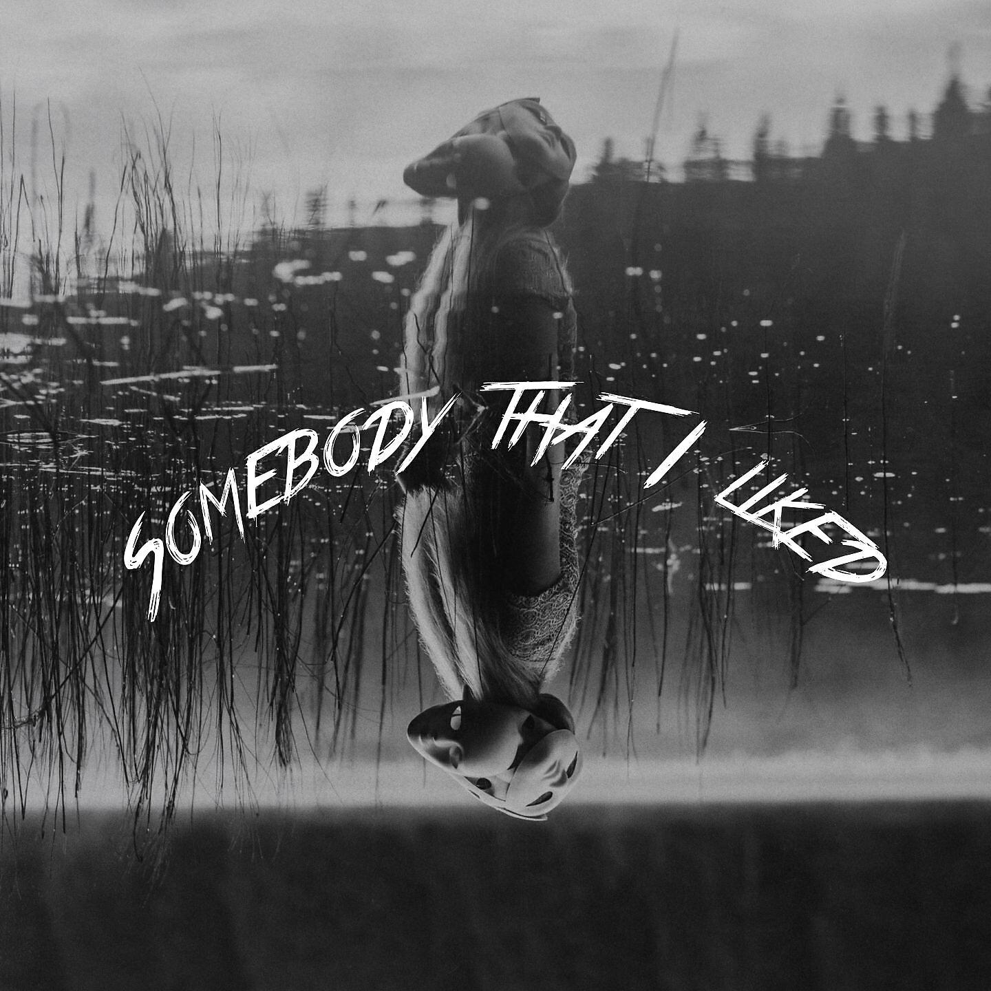 Релиз Somebody That I Liked