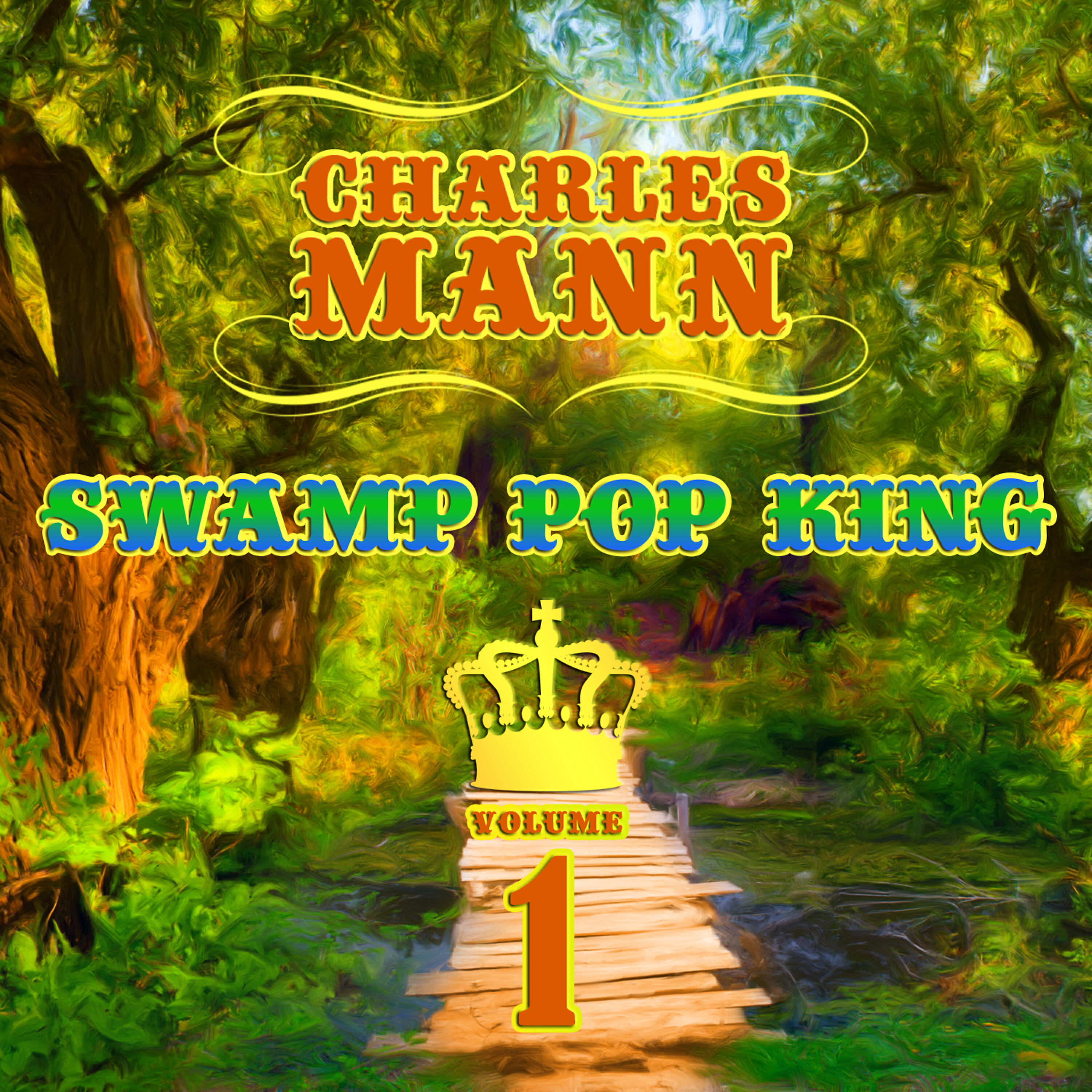 Релиз Swamp Pop King, Vol. 1