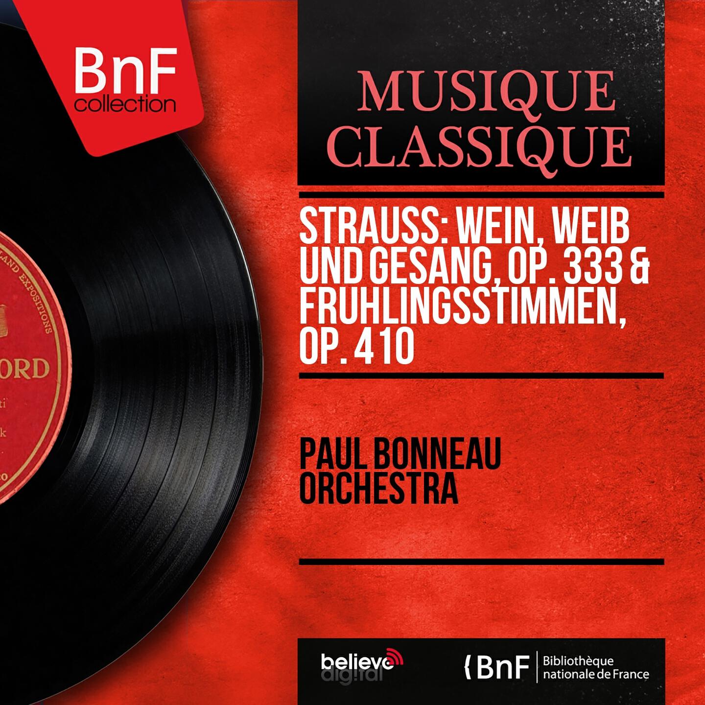 Релиз Strauss: Wein, Weib und Gesang, Op. 333 & Frühlingsstimmen, Op. 410 (Mono Version)