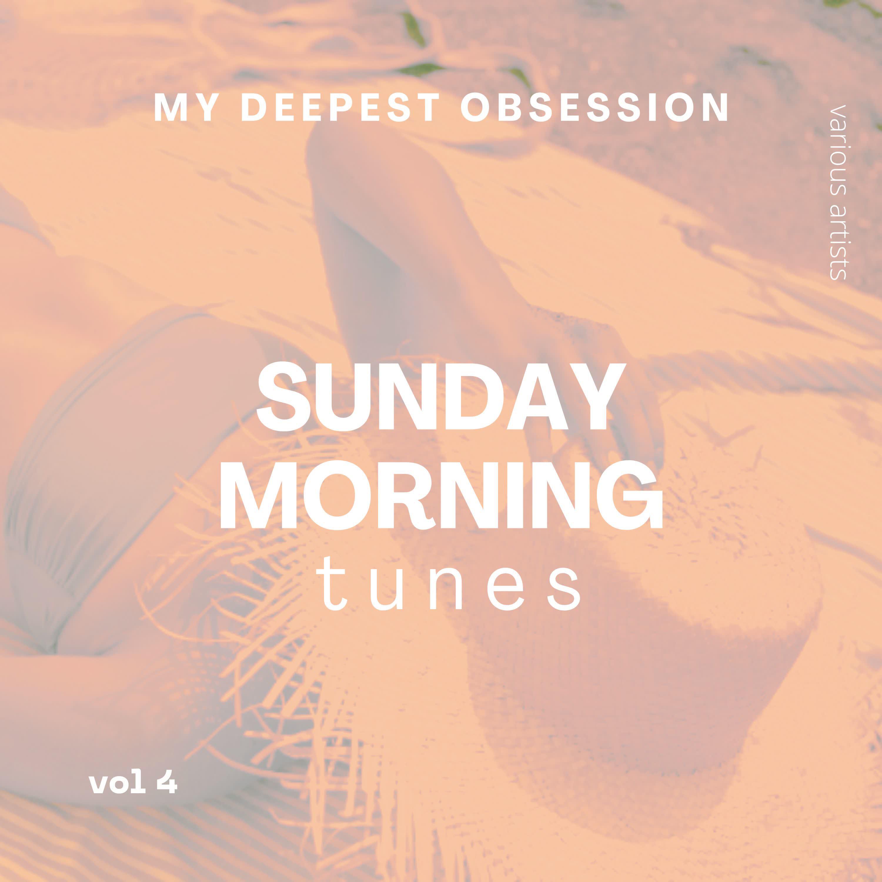 Релиз My Deepest Obsession, Vol. 4 (Sunday Morning Tunes)