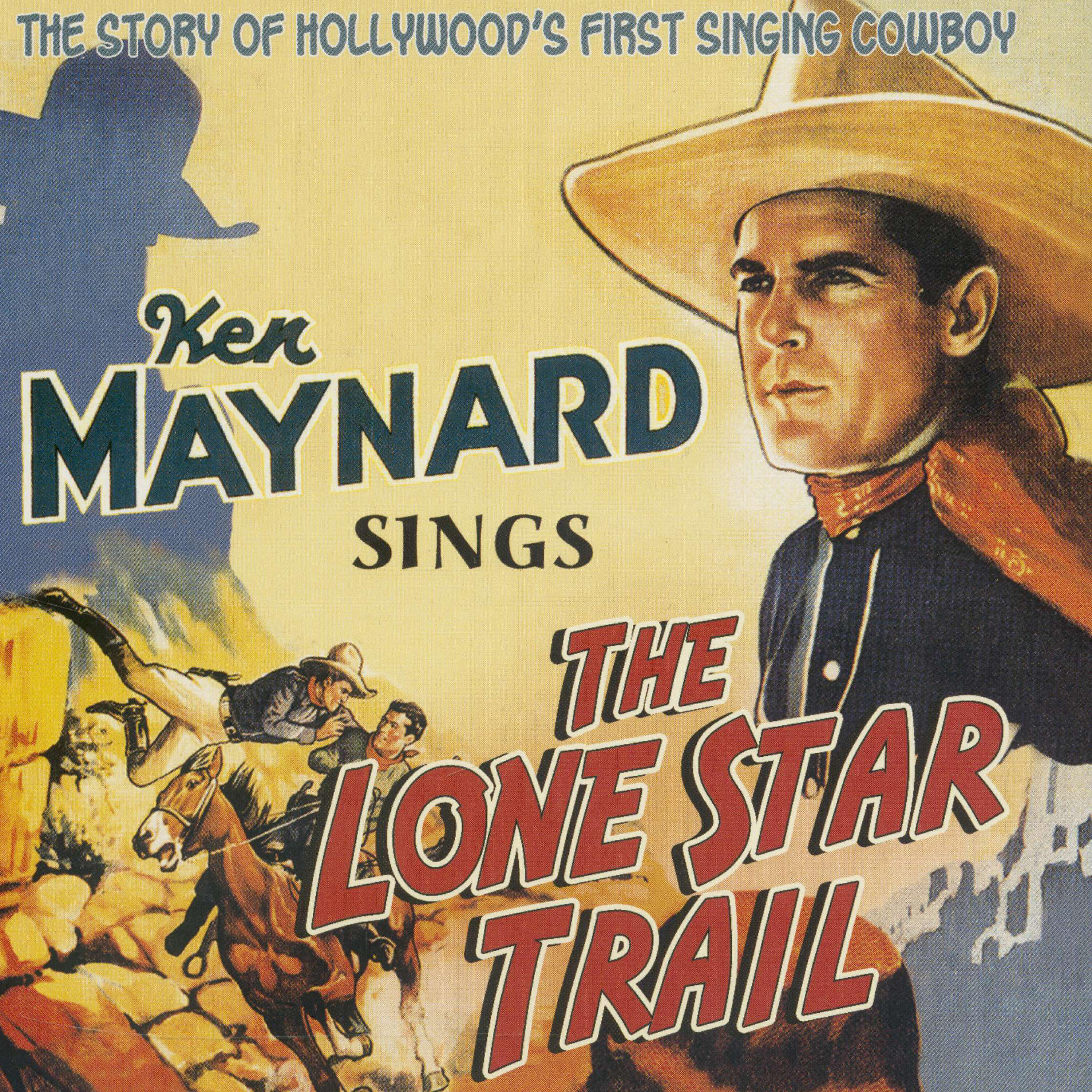 Релиз Sings the Lone Star Trail, The Story of Hollywood's First Singing Cowboy