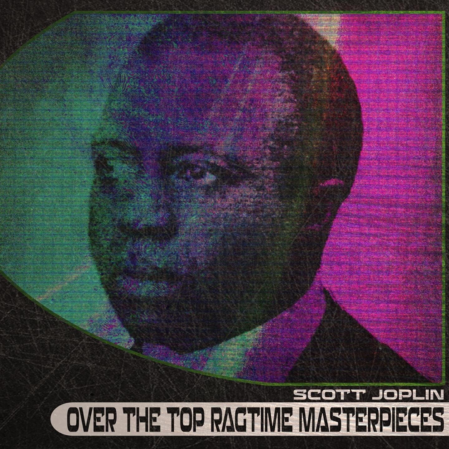 Релиз Over the Top Ragtime Masterpieces (Remastered)